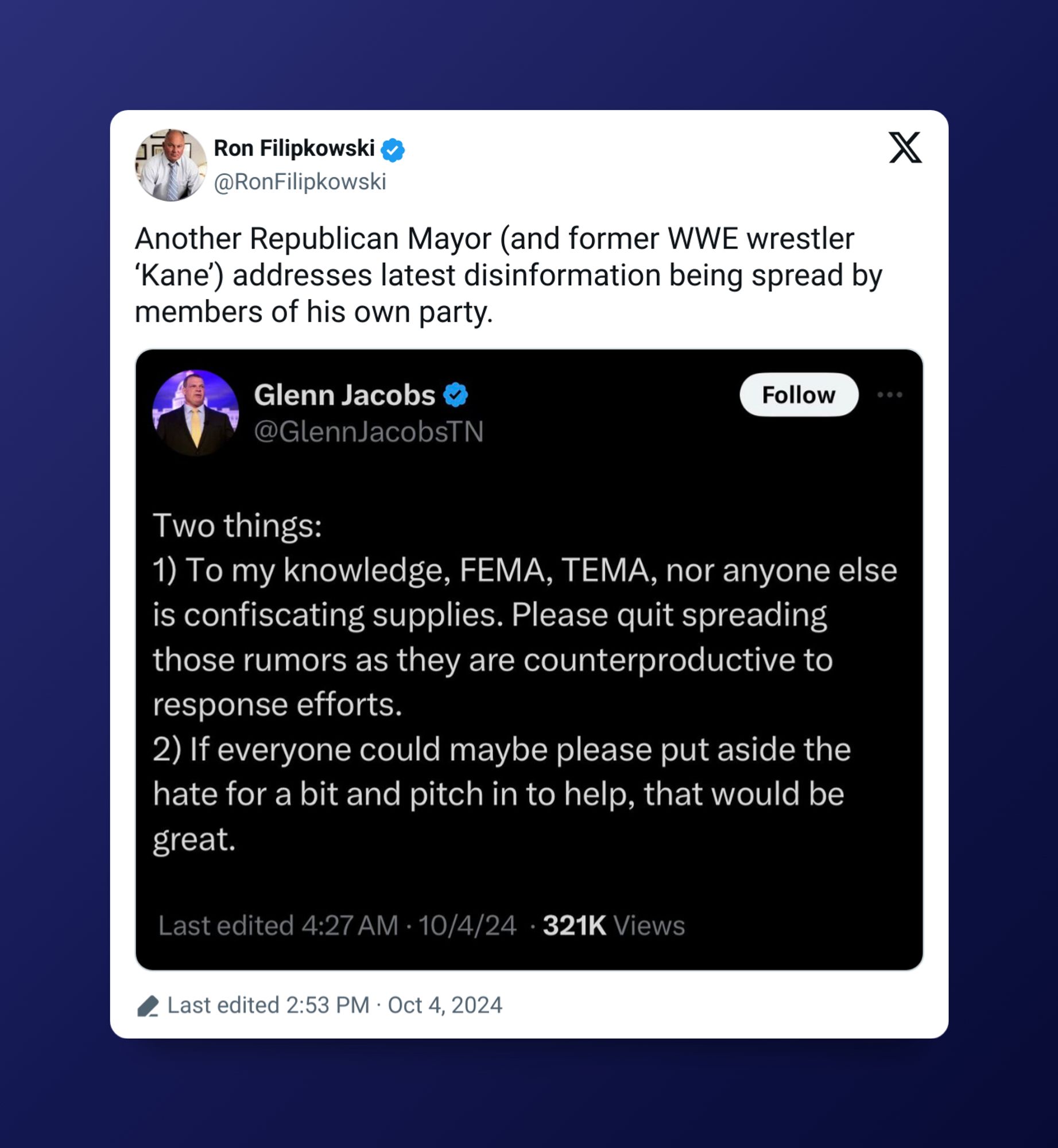 tweet from @ronfilipowski: Another Republican mayor (and former WWE wrestler 'Kane') addresses latest disinformation being spread by members of his own party.

an image of a tweet from @glennJacobsTN (thats Kane): Two things: to my knowledge no one is confiscating supplies, and "if everyone could maybe please put aside the hate for a bit and pitch in to help, that would be great."