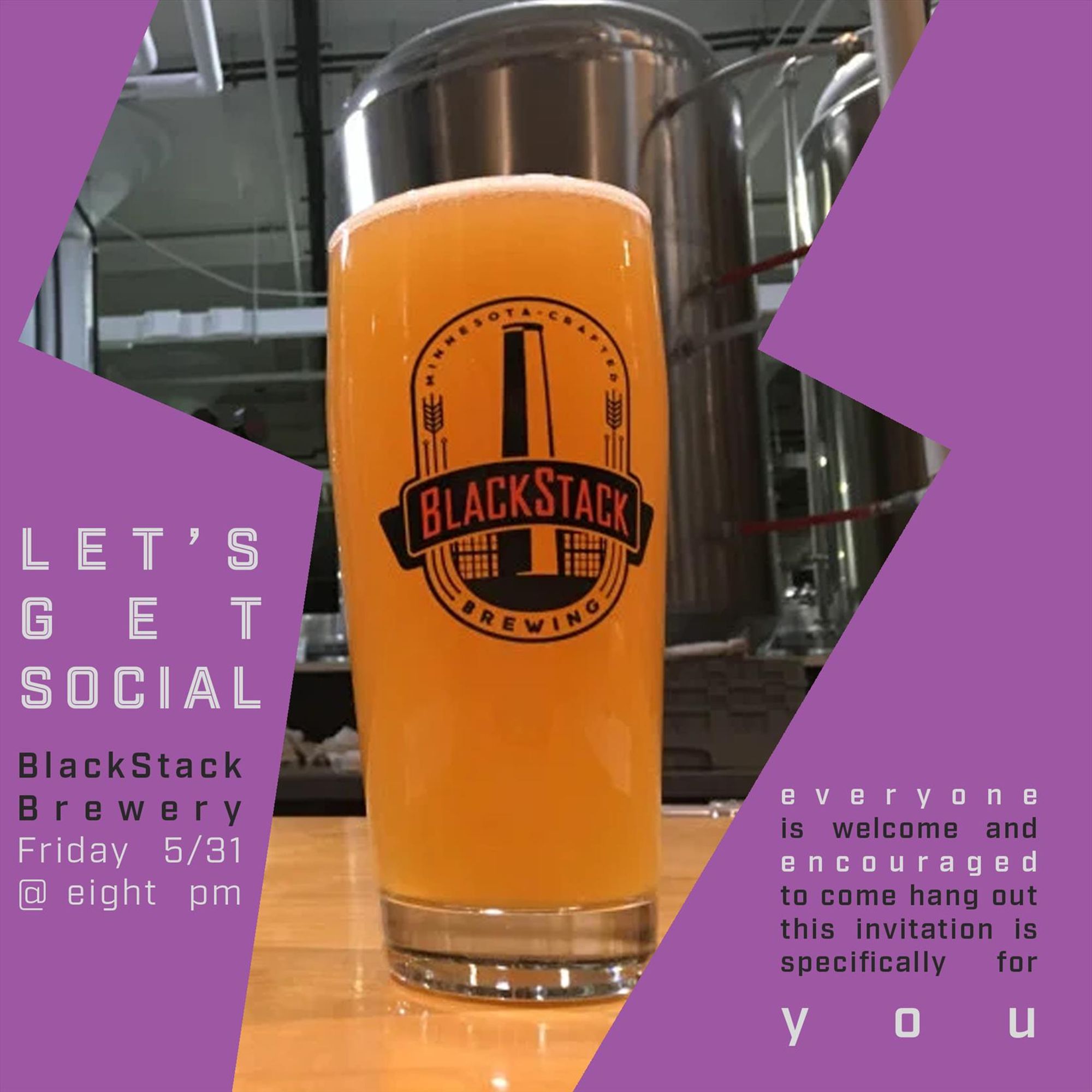 A photo of a beer in a BlackStack Brewing pint glass with the message "LET'S GET SOCIAL" and "everyone is welcome and encouraged to come hang out - this invitation is specifically for YOU"