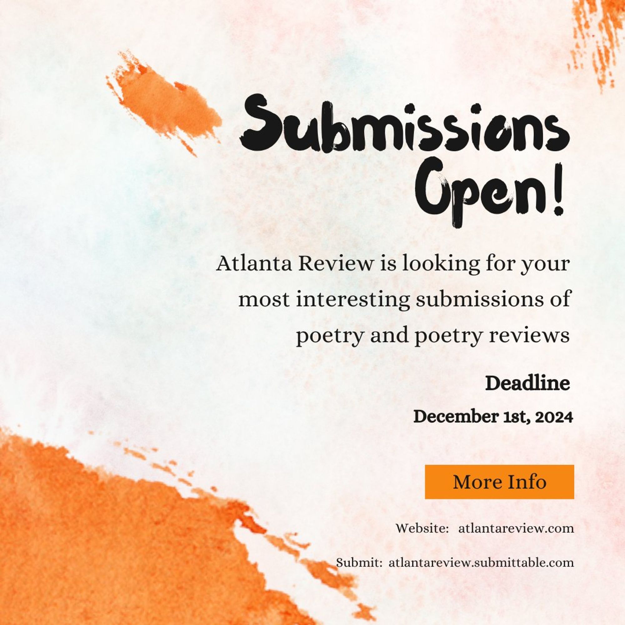 This is a flyer that reads:  Submissions Open!  Atlanta Review is looking for your most interesting submissions of poetry and poetry reviews.  Deadline December 1st, 2024.  More Info at website:  atlantareview.com or at Submittable:  atlantareview.submittable.com