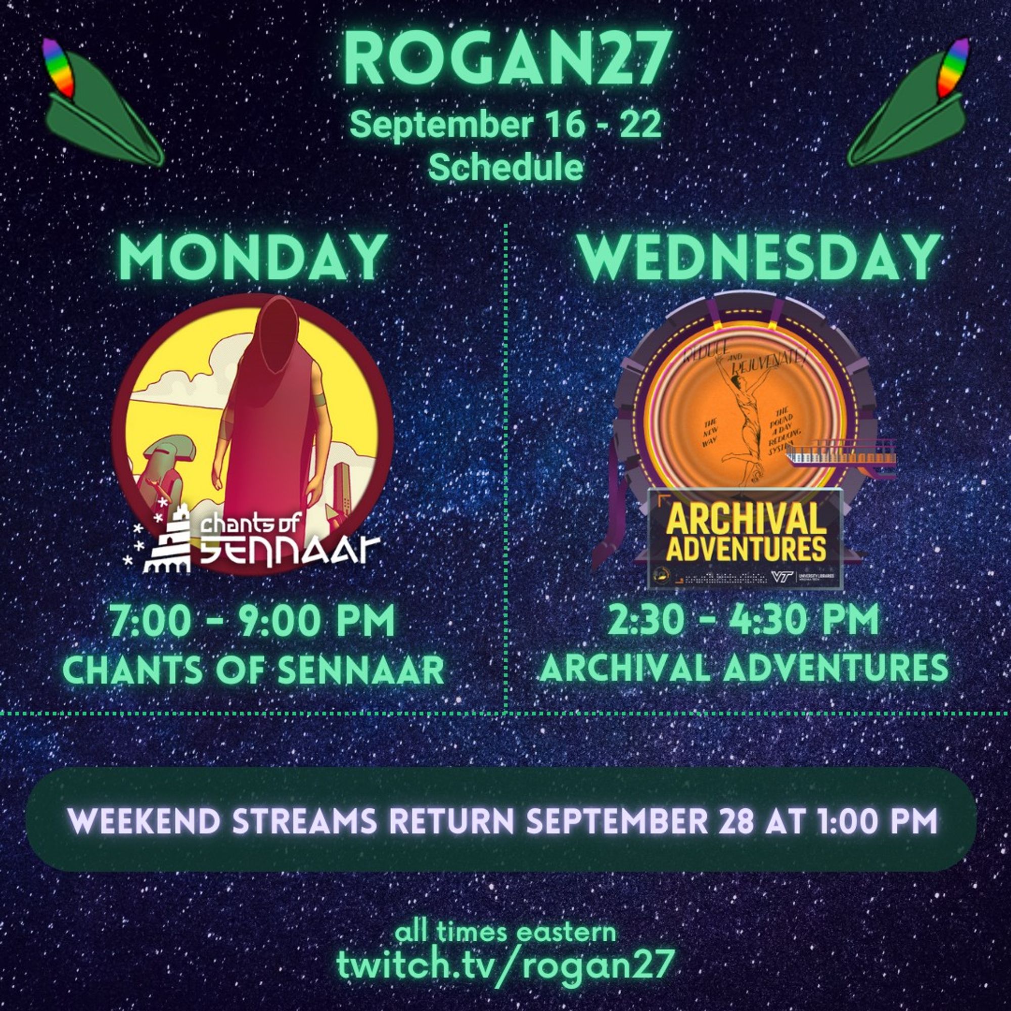 September 16 - 22 stream schedule for twitch.tv/Rogan27. All info is in the post.