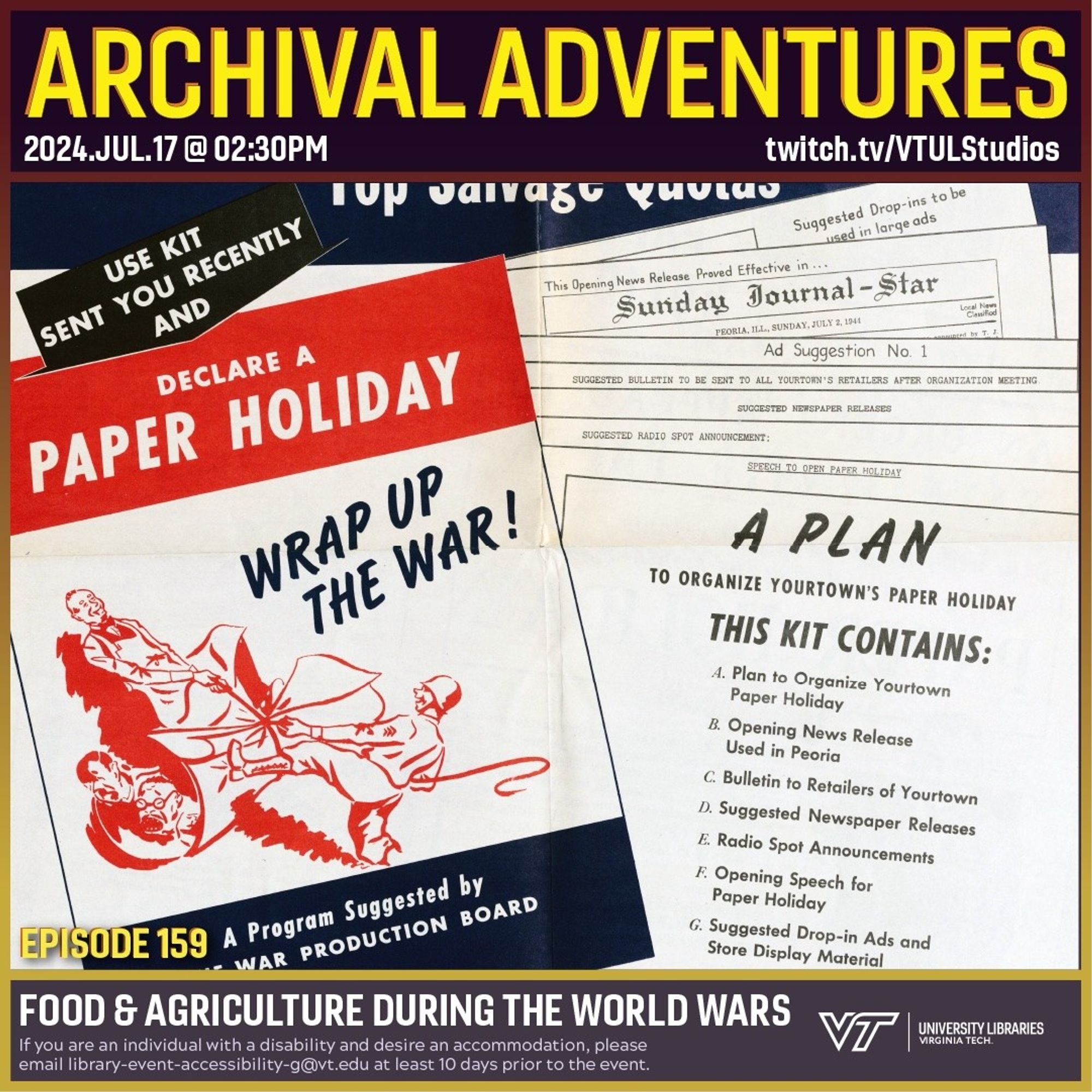 Promo for Archival Adventures Episode 159, Food and Agriculture During the World Wars, featuring a poster of a Paper Holiday declared by Yorktown's Paper. The poster features coloring of red, white, and blue and at the top says "Paper Holiday a Great Success." It then describes the importance of a paper holiday to meet a national quota for saving paper for the war effort. Instructions on accessibility accommodations are included at the bottom of the promo: If you are an individual with a disability and desire an accommodation, please email library-event-accessibility-g@vt.edu at least 10 days prior to the event.