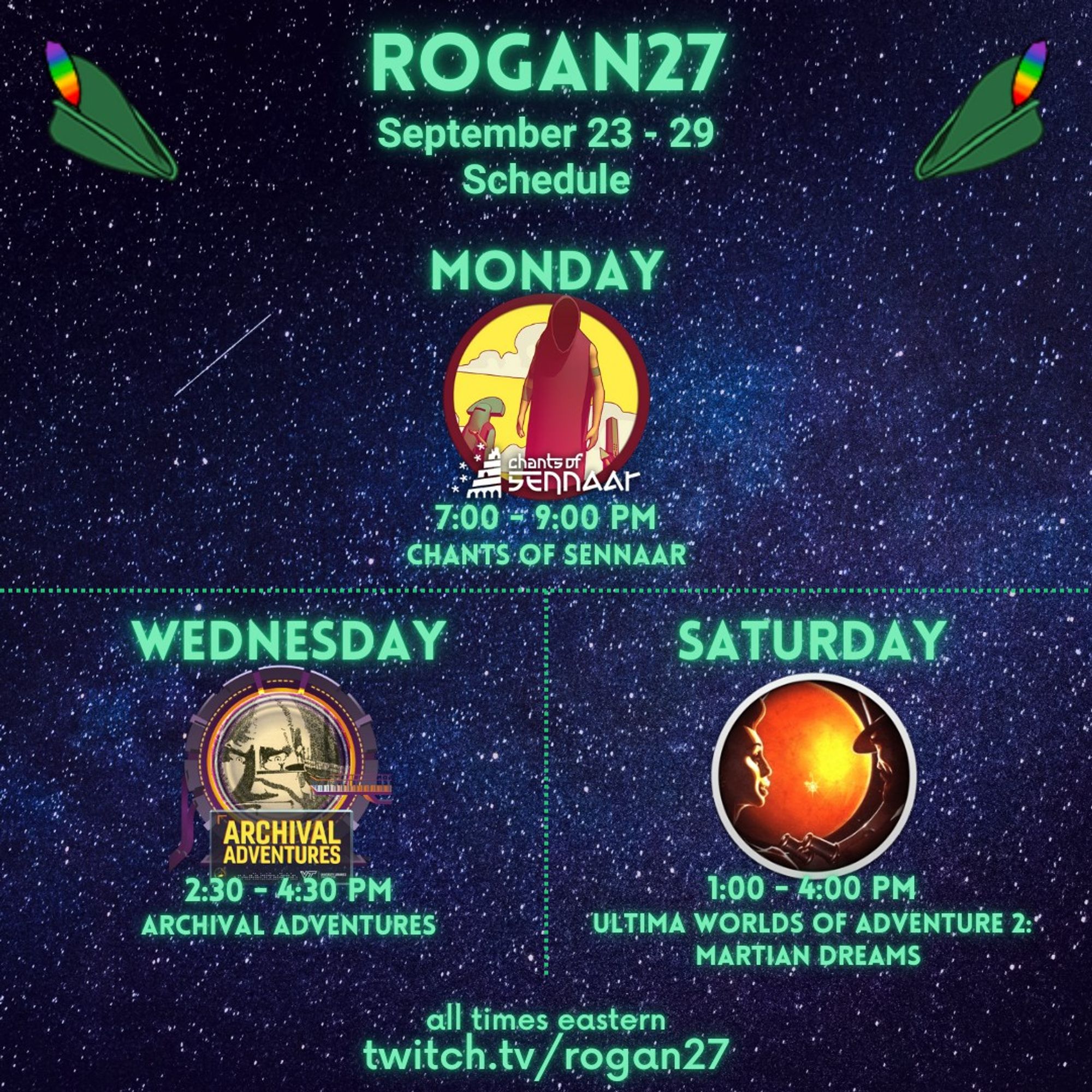 September 23 - 29 stream schedule for twitch.tv/Rogan27. All info is in the post.