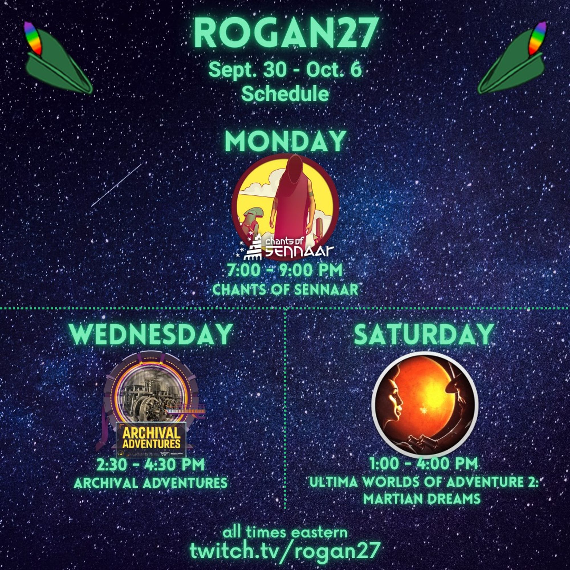 September 30 - October 6 stream schedule for twitch.tv/Rogan27. All info is in the post.