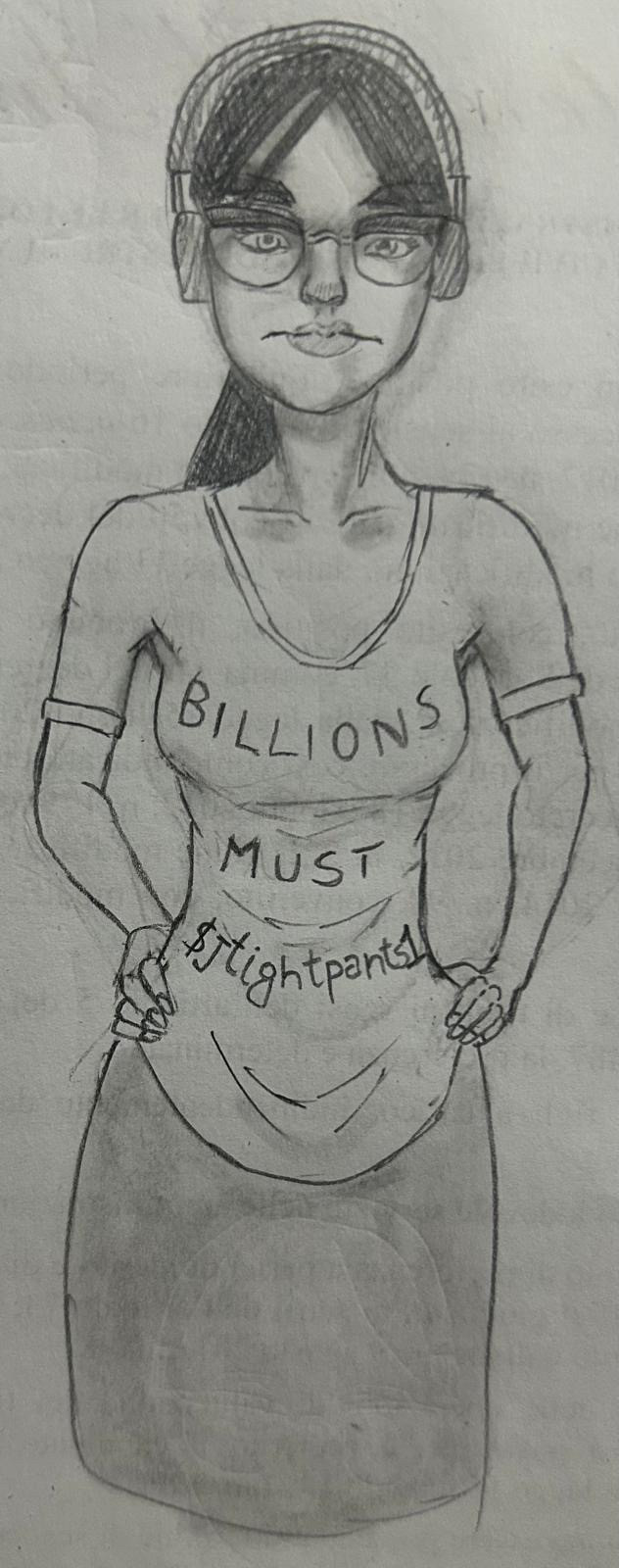 A dumb meme of a girl in a t-shirt saying “billions must $jtightpants1”