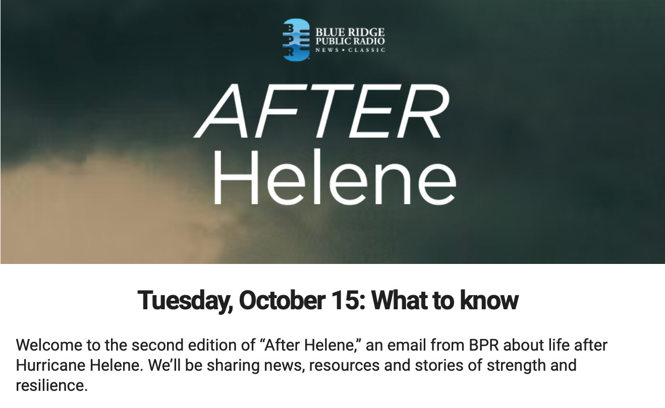 Email header from Blue Ridge Public Radio's "After Helene" updates for Tuesday Oct. 15.