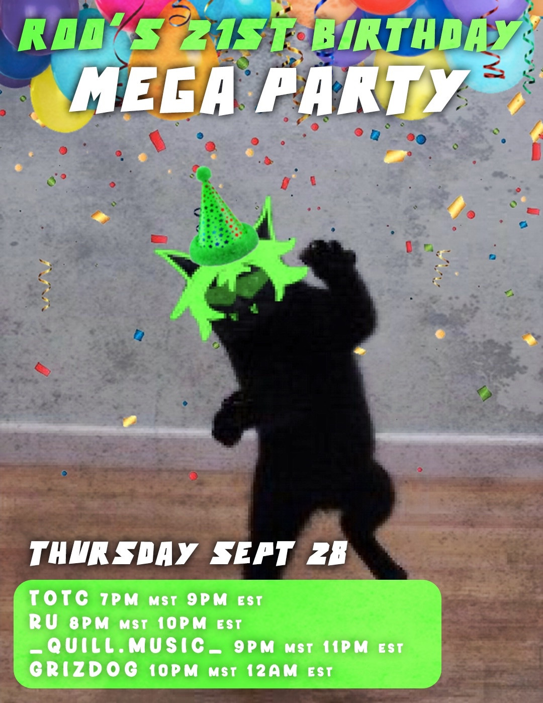 Roo’s 21st birthday party 
September 28
9pm est to 1 am est