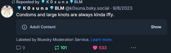 An example of what your piece should look like if it's nsfw with the "Warn" setting on for Content Filter. Notice this post has been labeled by Bluesky Moderation Service (which will not cover most things half the time.)

My apologies for using K0suna as an example here.