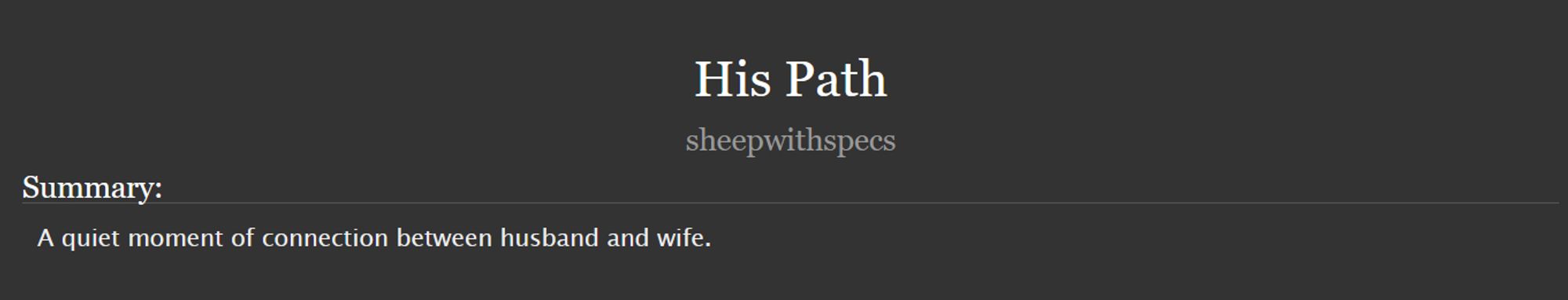 Fanfiction: His Path 
Fandom: Final Fantasy 14
Synopsis: a quiet moment of connection between husband and wife