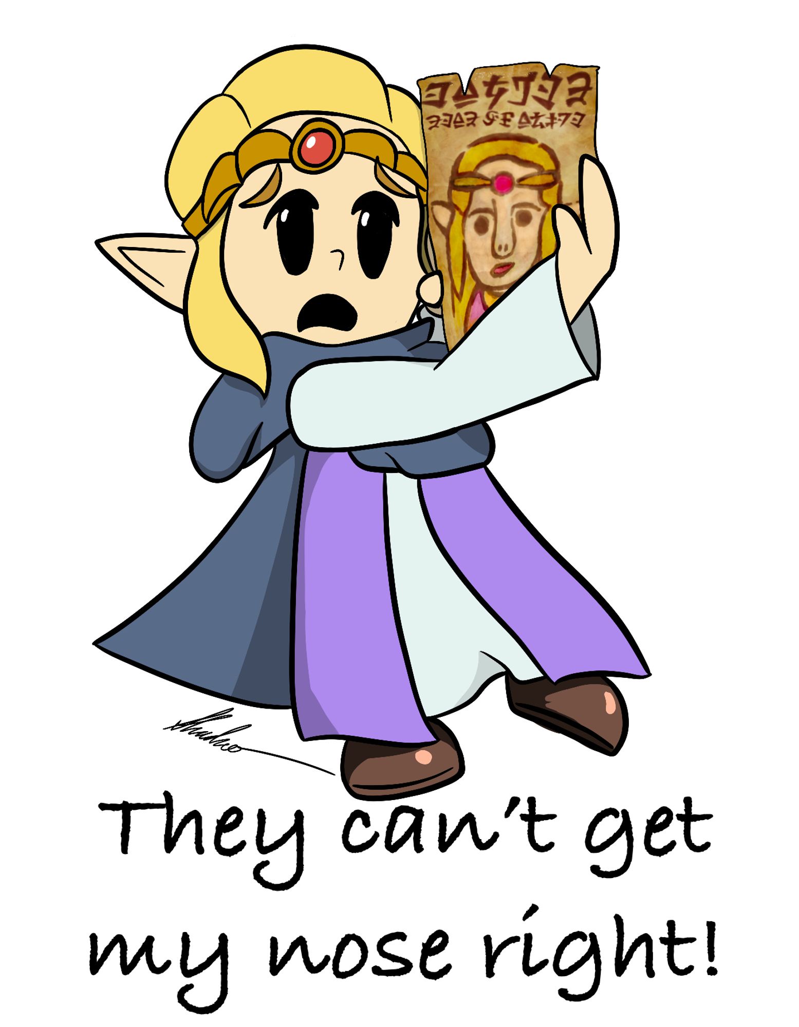 Princess Zelda does the Flynn Rider Wanted Poster meme where she holds up a badly drawn Wanted Poster of her, and complains that the artist didn't get her nose right because they drew a big gag nose instead of her actual tiny nose.