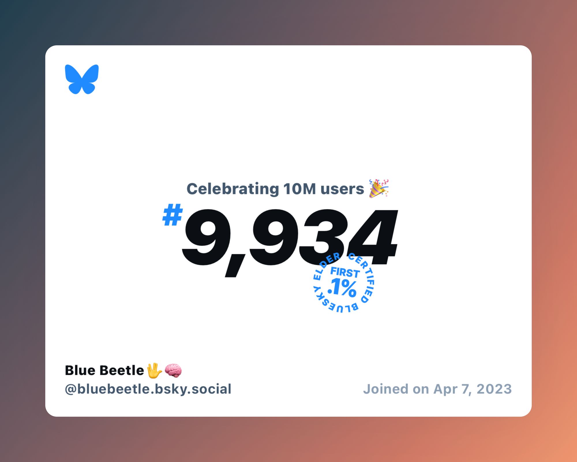 A virtual certificate with text "Celebrating 10M users on Bluesky, #9,934, Blue Beetle🖖🧠 ‪@bluebeetle.bsky.social‬, joined on Apr 7, 2023"