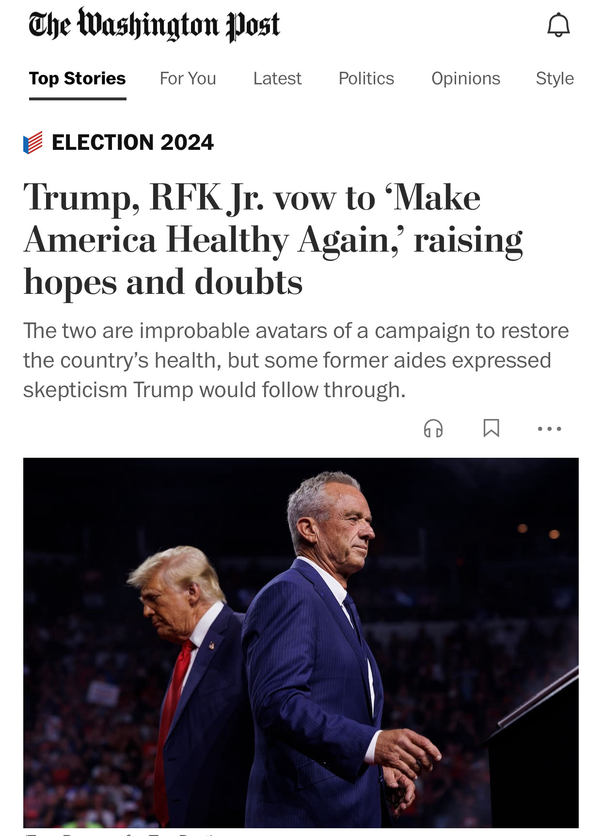 Washington Post headline:

Trump, RFK vow to ‘Make America Healthy Again,’ raising hopes and doubts
 The two are improbable avatars of a campaign to restore America’s health, and some former Trump aides expressed skepticism the GOP nominee would follow through.