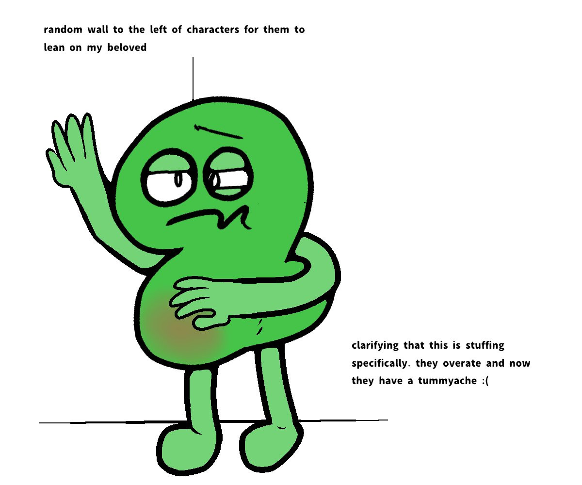 A drawing of Two from BFDI with a reddish tummy, leaning against a wall in pain with one hand, and cupping their stomach with the other. Their expression looks visibly pained or sick.
Text above them says, "random wall to the left of characters for them to lean on my beloved"
Text beside them says "clarifying that this is stuffing specifically. they overate and now they have a tummyache :("