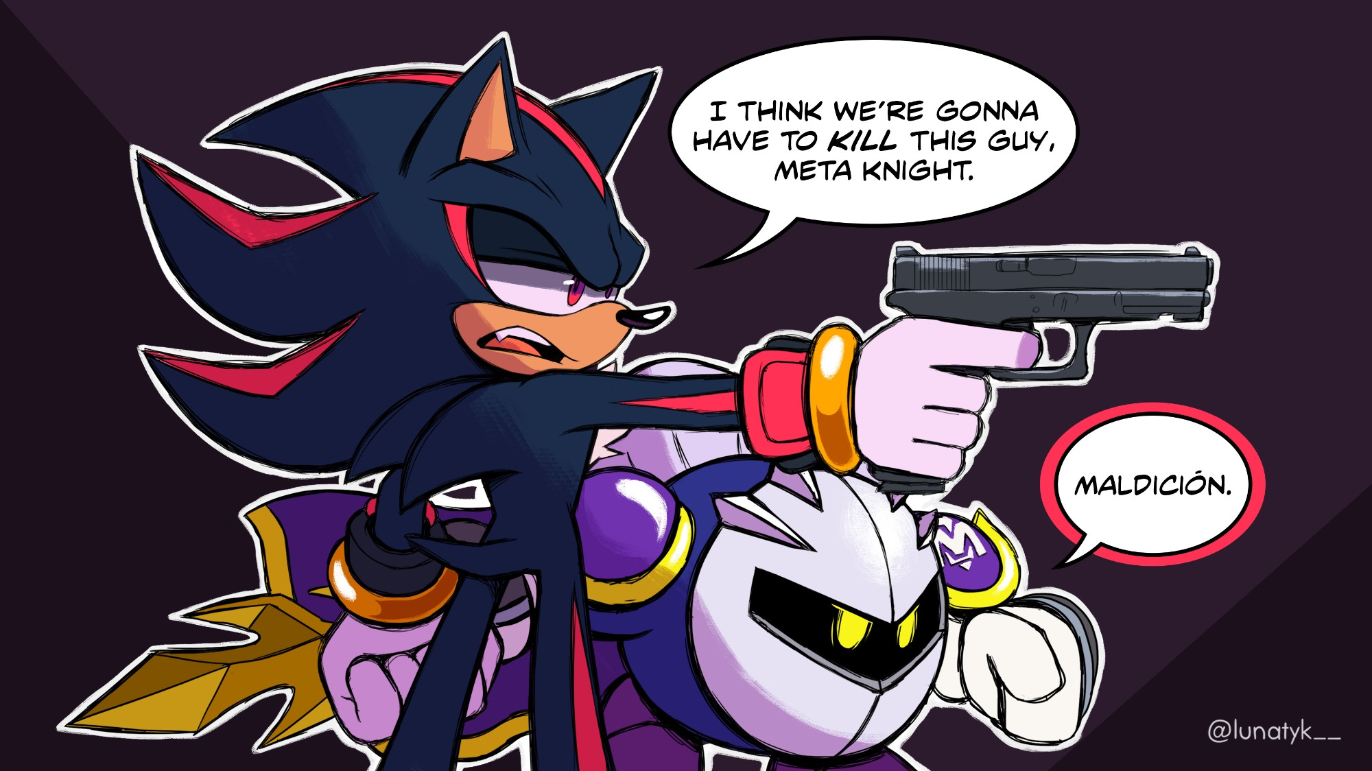 Shadow: I think we're gonna have to kill this guy, Meta Knight.

Meta Knight: Maldición.

Meme trend from Twitter. Fanart. Crossover. Comic.