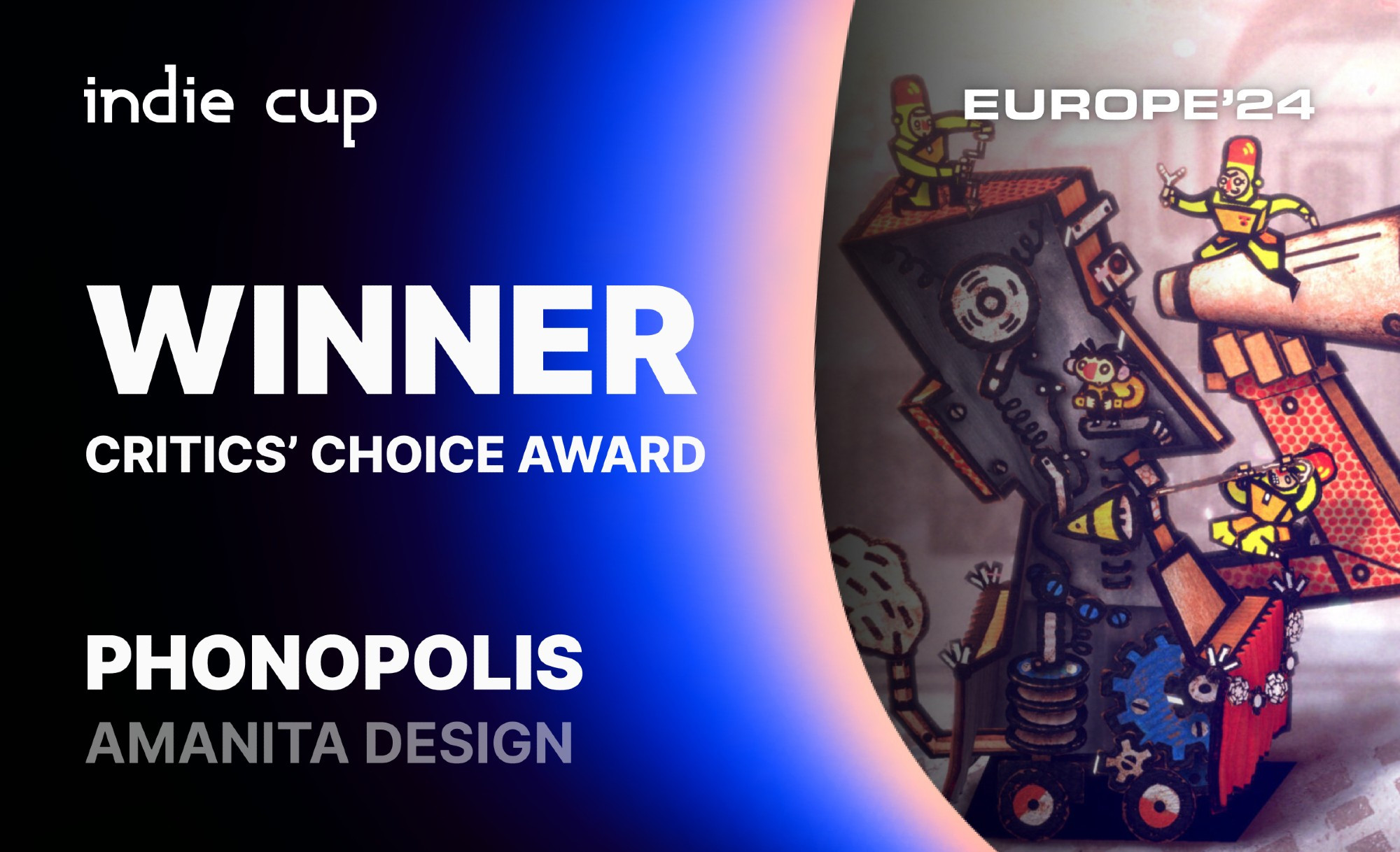 The image announces Phonopolis by Amanita Design as the winner of the Critics’ Choice Award at Indie Cup Europe ‘24. The left side features the Indie Cup logo at the top, with “WINNER” in large bold text and “CRITICS’ CHOICE AWARD” below it. Beneath, the text reads “PHONOPOLIS” with “AMANITA DESIGN” in smaller font.

On the right side, there is a colorful, artistic illustration of a large, mechanical figure with small characters interacting around it, set against a gradient background of blue and pink. The “EUROPE ’24” text is placed near the top right corner in white letters.