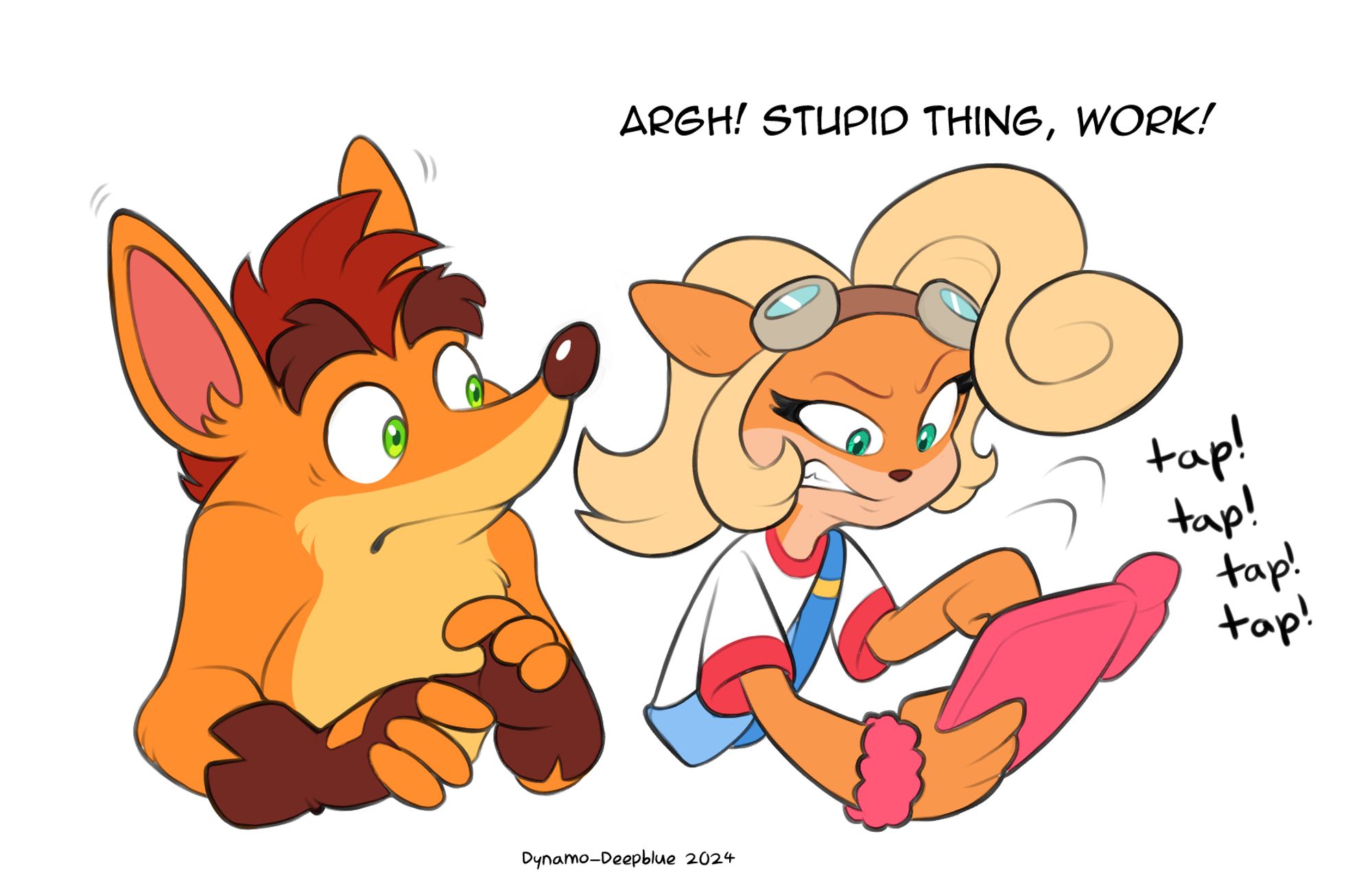 A panel of a comic/sequence depicting Crash Bandicoot and Coco Bandicoot. Coco is angrily tapping the screen of her tablet, while Crash looks at her alarmed.

Character speech text:
Coco: Argh! Stupid thing, work!