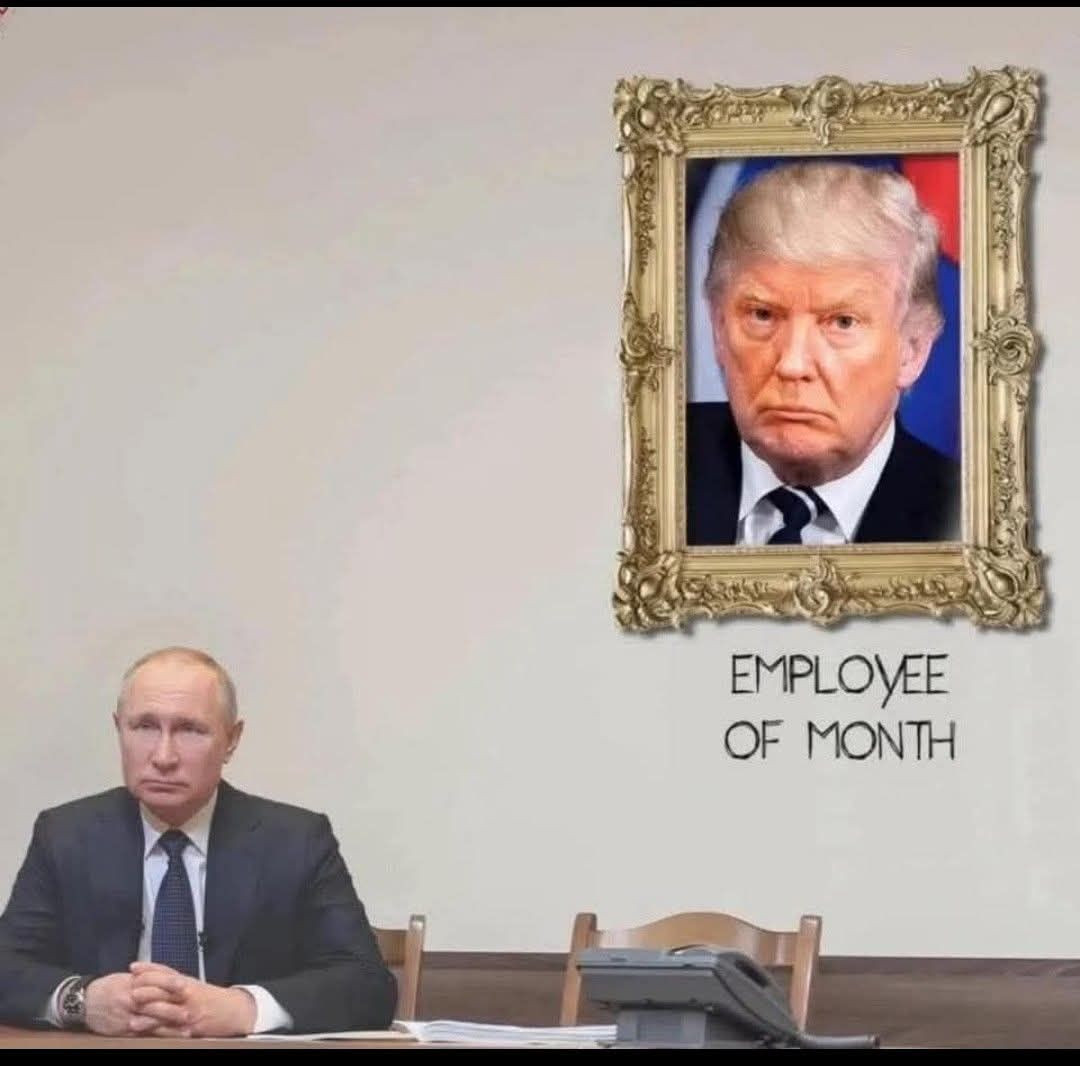 Trump is Putin's employee of the month