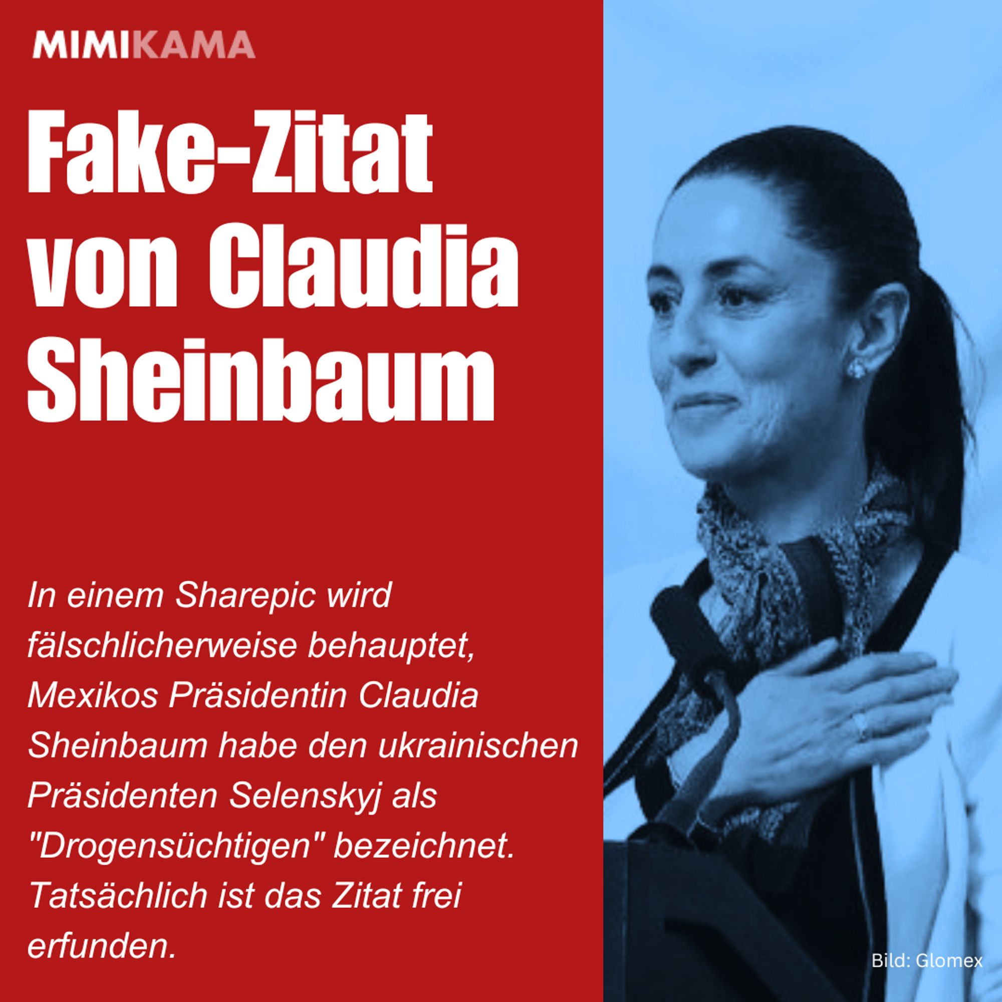 Fake-Zitat von Claudia Sheinbaum: In einem Sharepic wird fälschlicherweise behauptet, Mexikos Präsidentin Claudia Sheinbaum habe den ukrainischen Präsidenten Selenskyj als "Drogensüchtigen" bezeichnet. Tatsächlich ist das Zitat frei erfunden.