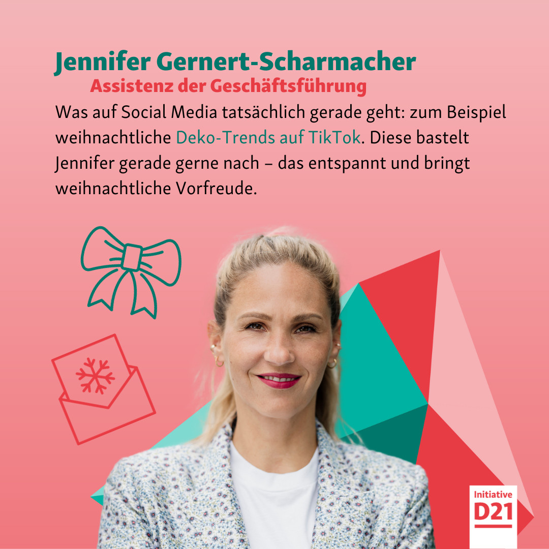 Jennifer Gernert-Scharmacher, Assistenz der Geschäftsführung: Was auf Social Media tatsächlich gerade geht: zum Beispiel weihnachtliche Deko-Trends auf TikTok. Diese bastelt Jennifer gerade gerne nach – das entspannt und bringt weihnachtliche Vorfreude.