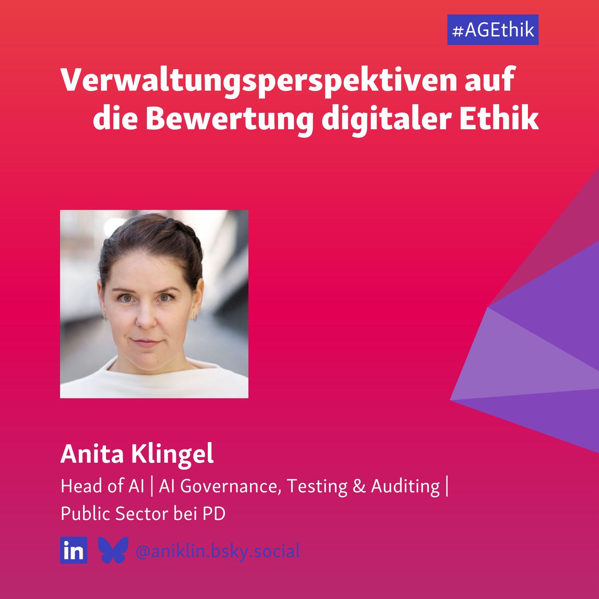 Verwaltungsperspektiven auf die Bewertung digitaler Ethik. Anita Klingel, Head of AI | AI Governance, Testing & Auditing | Public Sector bei PD. aniklin.bsky.social bei Bluesky