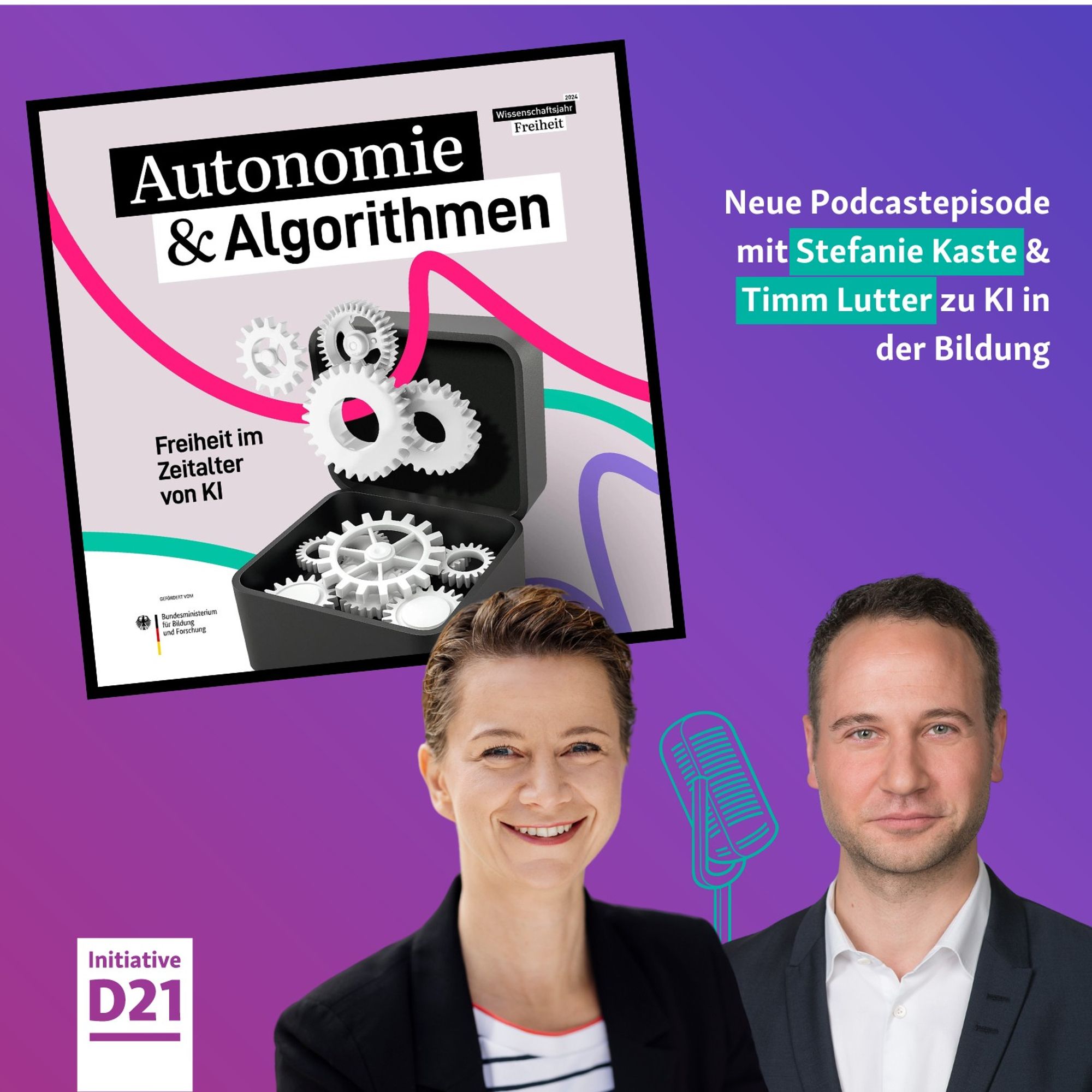 Sharepic auf lilanem Hintergrund. Das Cover des Podcasts "Autonomie & Algorithemn - Freiheit im Zeitalter von KI" ist leicht angeschrägt zu sehen, außerdem Porträts von Stefanie Kaste und Timm Lutter sowie ein kleines Mikrofon als Icon. Text: Neue Podcastepisode mit Stefanie Kaste & Timm Lutter zu KI in der Bildung