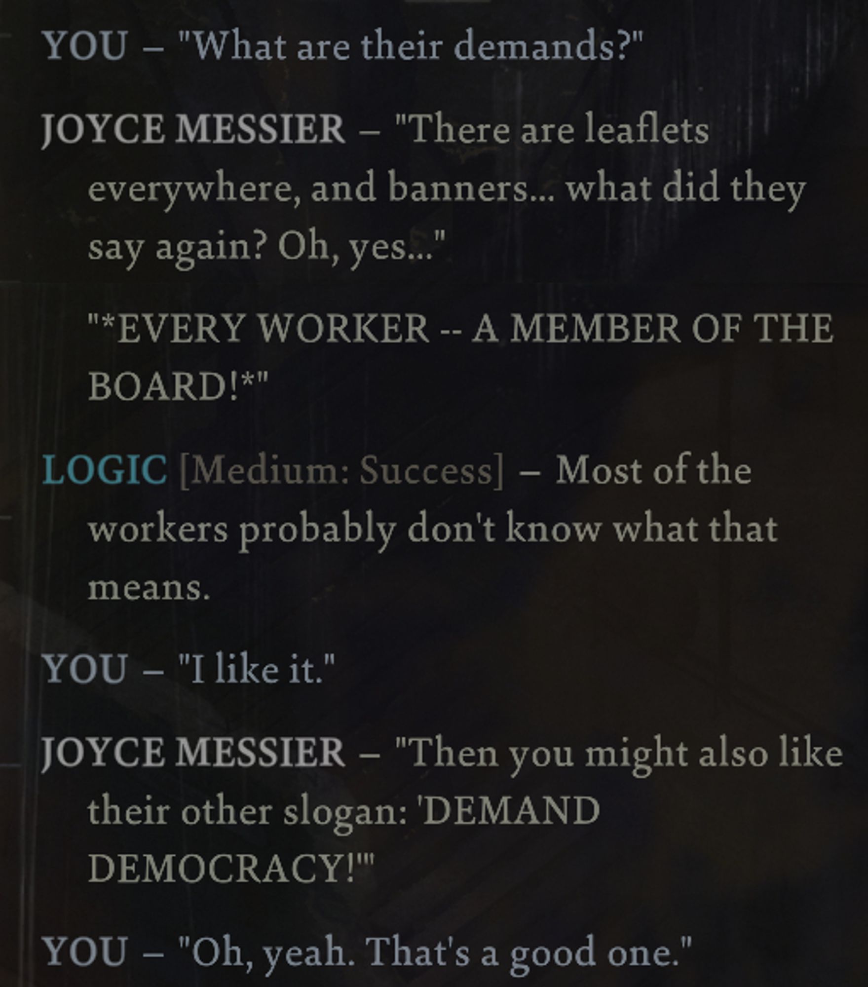 A disco elysium screenshot where Joyce Messier explains to me the union's slogans and I respond with approval of them