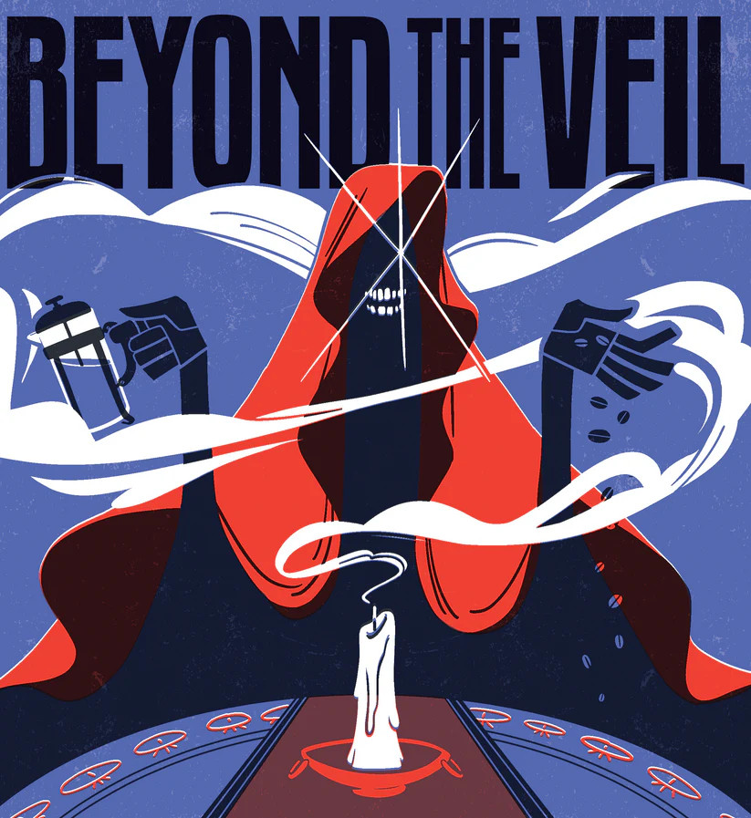 Label design for Hecate Coffee Co. 'Beyond the Veil' coffee. The design features a hooded figure holding a french press in one hand while sprinkling coffee beans from the other, positioned behind a table decorated with eyes around the edge, in the center of the table is a candle that has just been extinguished as the smoke from it swirls around the figure.