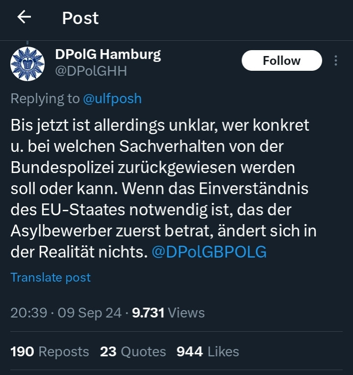 Tweet von @DPolGHH an @ulfposh: Bis jetzt ist allerdings unklar, wer konkret u. bei welchen Sachverhalten von der Bundespolizei zurückgewiesen werden soll oder kann. Wenn das Einverständnis des EU-Staates notwendig ist, das der Asylbewerber zuerst betrat, ändert sich in der Realität nichts. @DPolGBPOLG