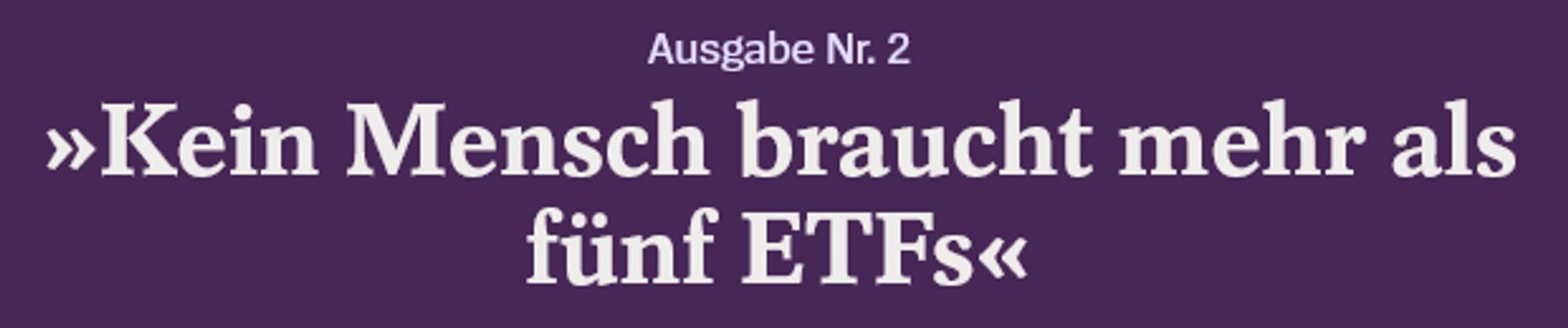 »Kein Mensch braucht mehr als fünf ETFs«