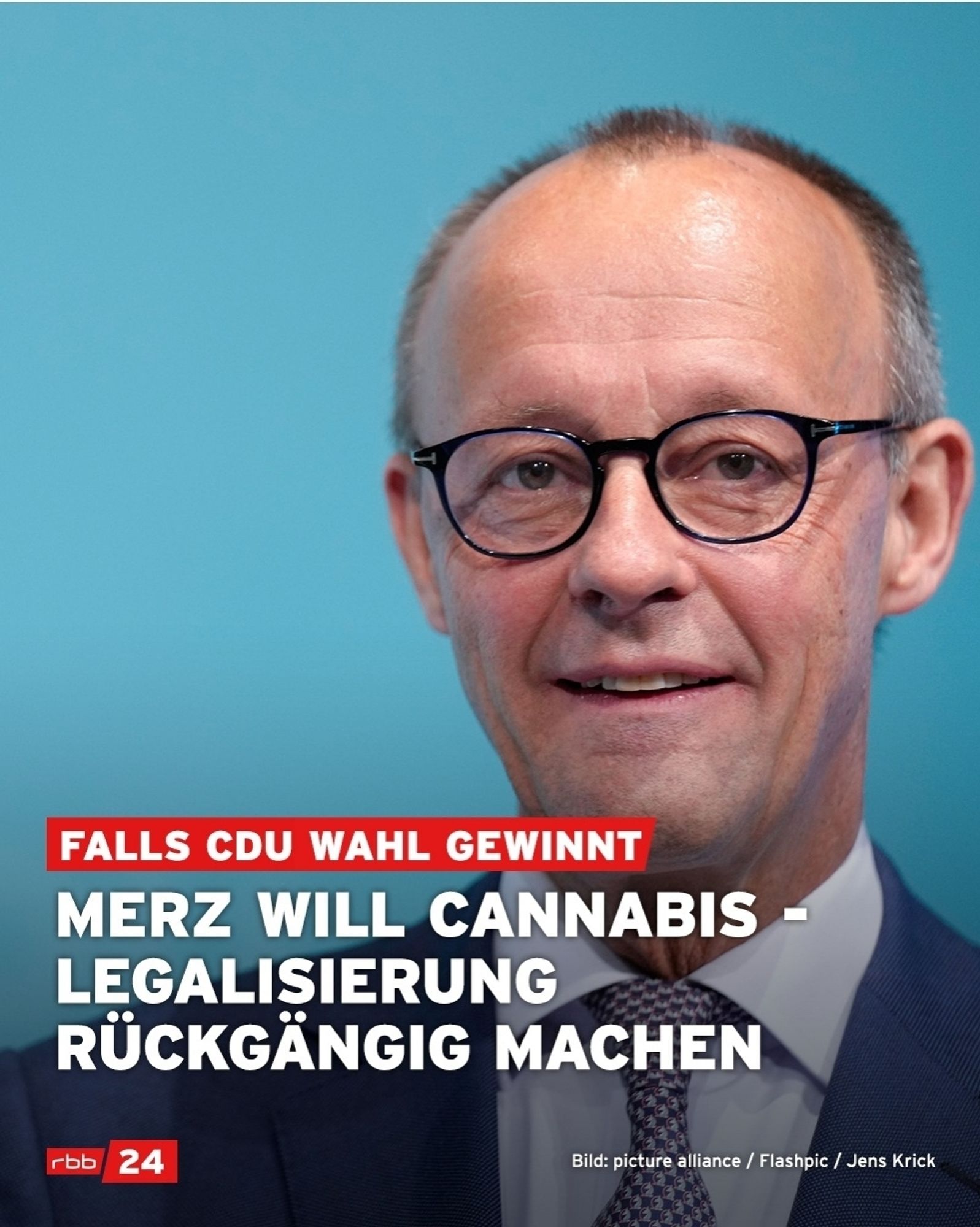 "Falls CDU Wahl gewinnt - Merz will Cannabislegalisierung rückgängig machen"