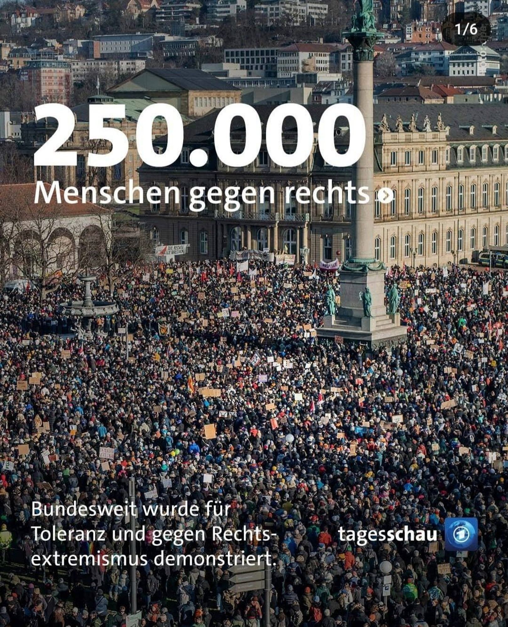 Foto tausender demonstrierender Menschen, Text: "250.000 Menschen gegen rechts. Budnesweit wurde für Toleranz und gegen Rechtsextremismus demonstriert" (Tagesschau)