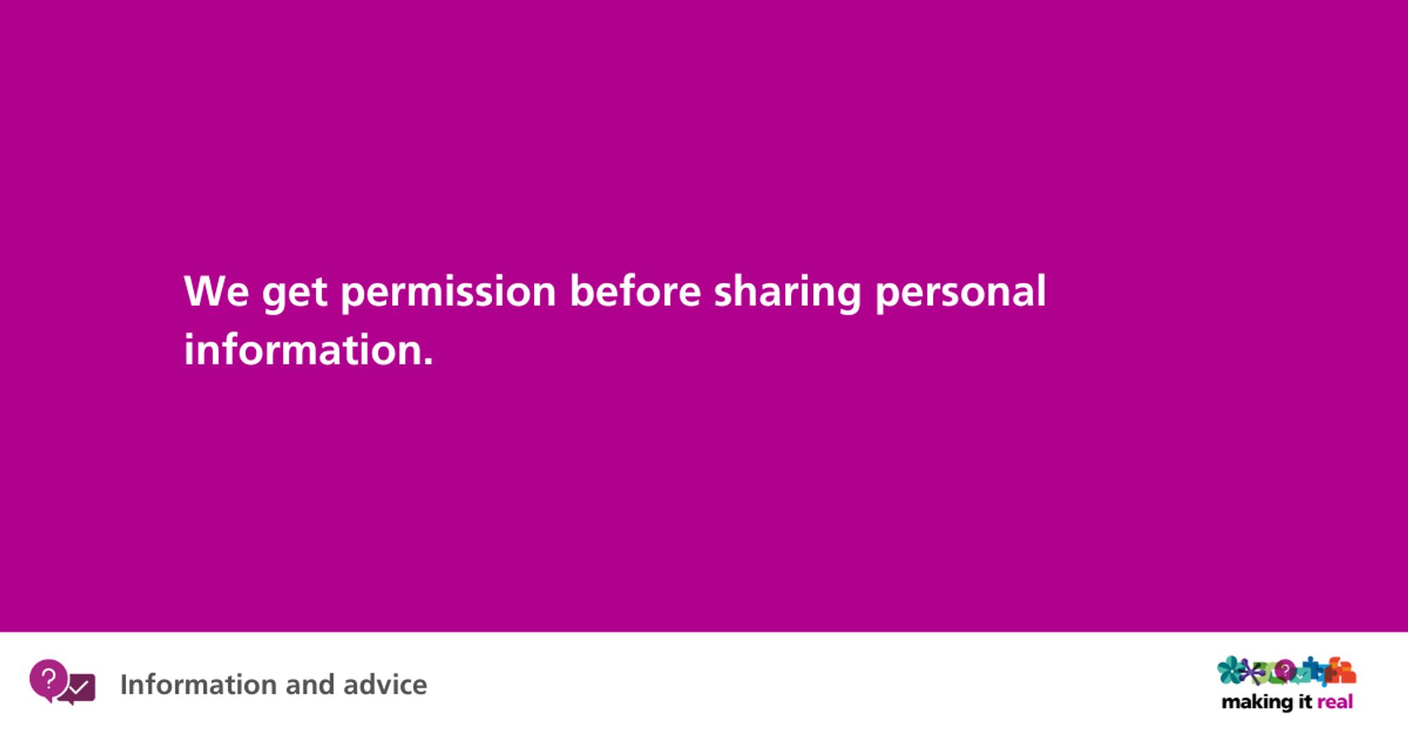 A magenta pink background with text on it that says "We get permission before sharing personal information."