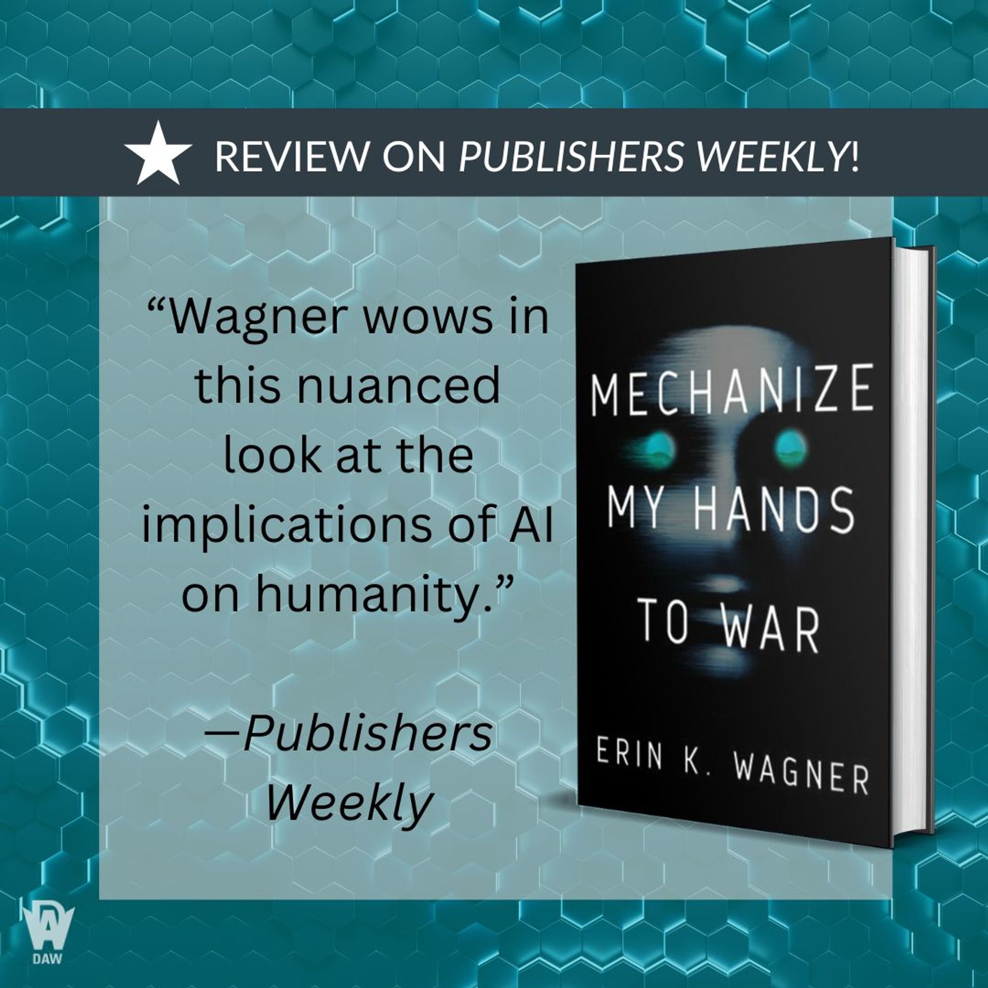 "Wagner wows in this nuanced look at the implications of AI on humanity...sharply imagined and all too plausible." —Publishers Weekly (starred review)