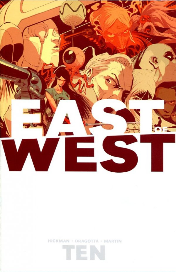 cover to East of West vol. 10: divided horizontally, with a collage of the main characters of the book on the top half and white on the bottom half with the word "Ten" in grey.

Cover by Nick Dragotta