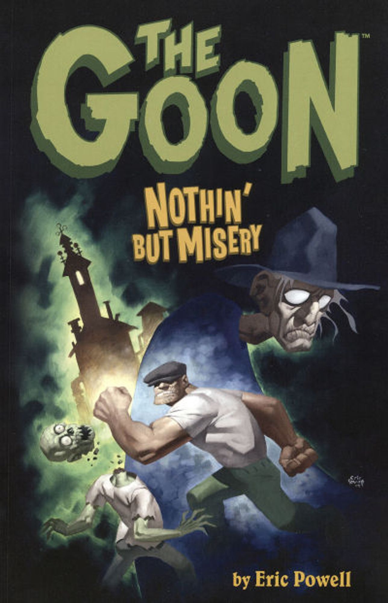 cover to The Goon: Nothin' But Misery - The Goon punches a zombies head off.

Cover by Eric Powell