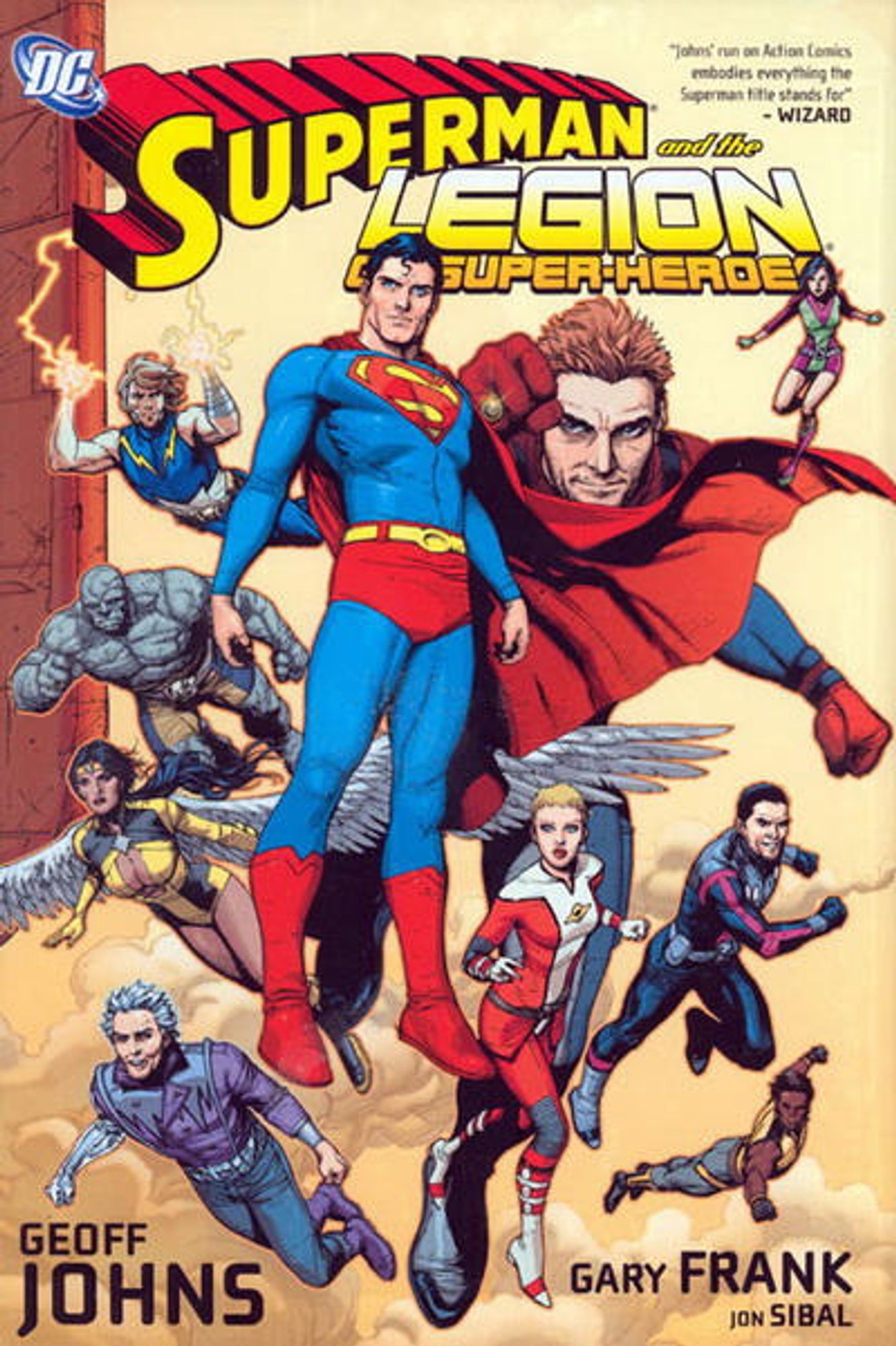 cover to Superman and the Legion of Super-Heroes: Superman floats in the air with the Legion of Super-Heroes gathered behind him

Cover by Gary Frank