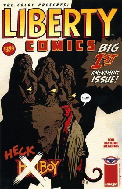 cover to The CBLDF Presents: Liberty Comics 1: Hellboy stands near a "Three Monkeys" statue saying "Crap" in response to the Hellboy logo being changed to "Heckboy."

Text: "Big 1st Amendment Issue!"

Cover by Mike Mignola