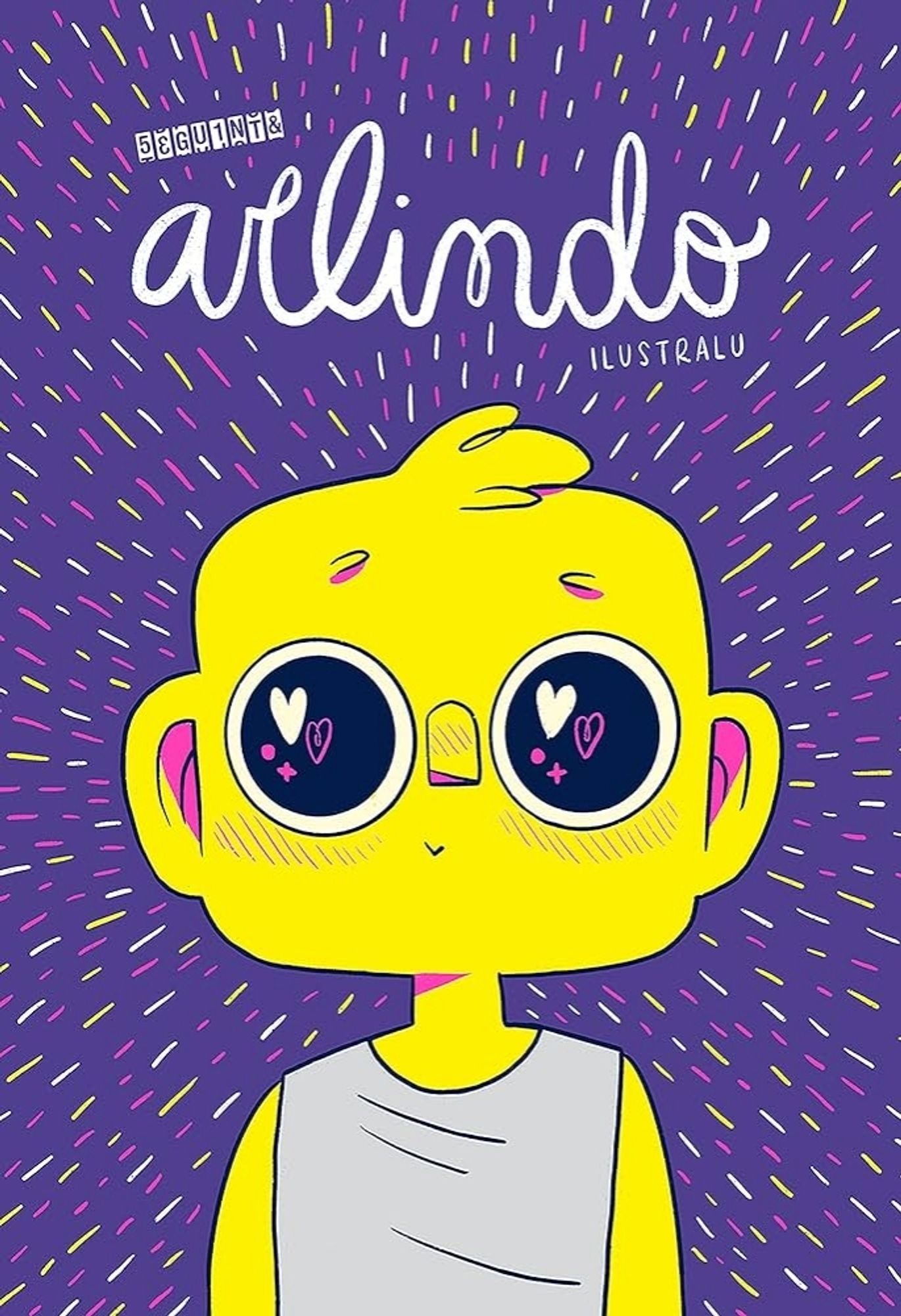 A imagem mostra uma ilustração vibrante de um personagem amarelo com grandes olhos de coração, em um fundo roxo com linhas coloridas irradiando. Acima, está escrito "Arlindo" e "Ilustralu".