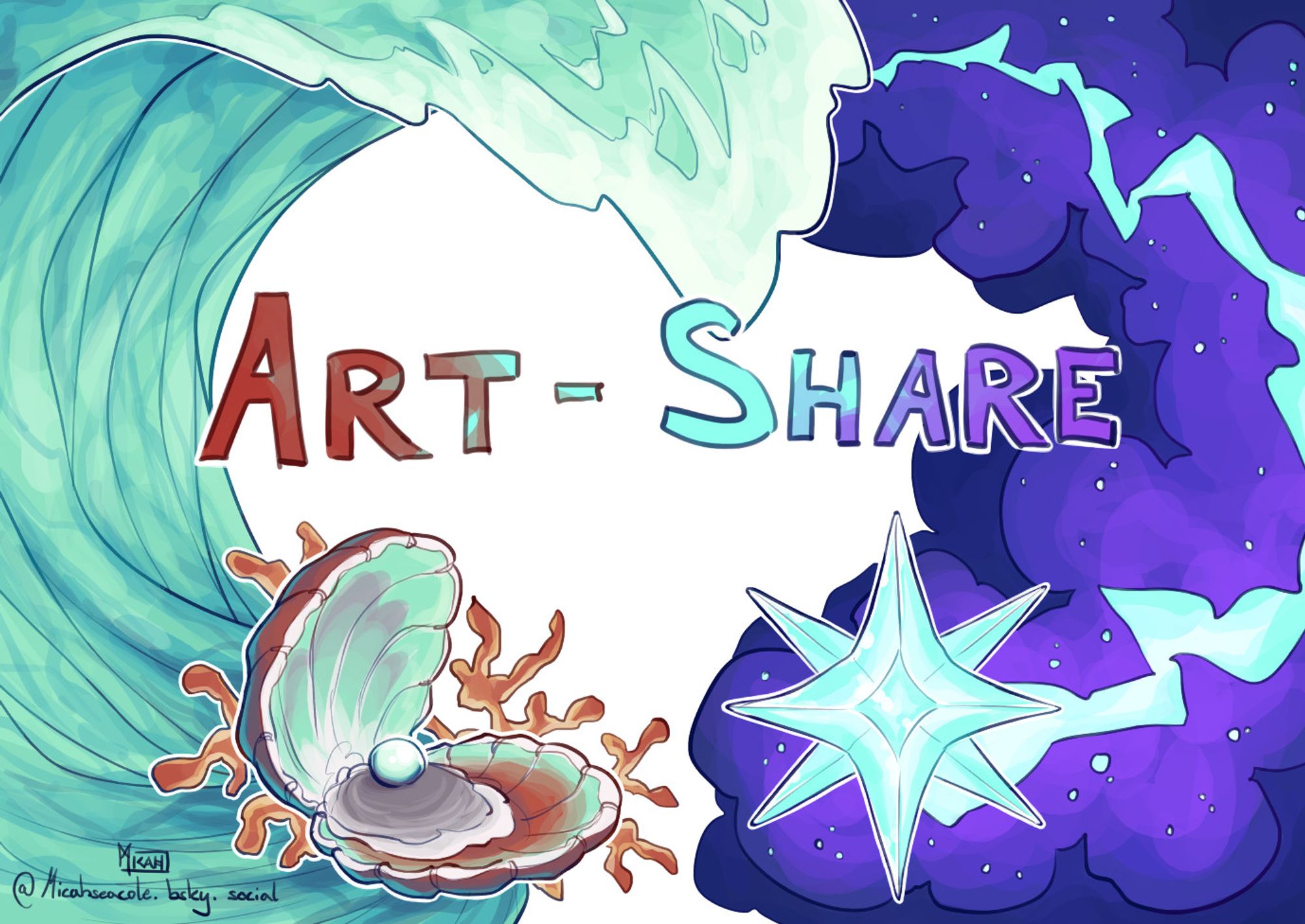 A combined illustration of the 2 artfight teams for 2024 (Seafoam and Stardust)
Left: an opened clam with a pearl sitting in the lower half, there is some orange-pink coral behind it. A turquoise green wave is breaking behind it framing the left side of the image.
Right: a pale blue star with 8 spikes is in front of a purple cloud of space dust. A trail of pale blue is trailing behind it. Forms a frame on the right side of the image.
Art-Share is written in big letters in the middle of the image. The letters are colored red, pale blue and purple in a rough gradient from left to right.