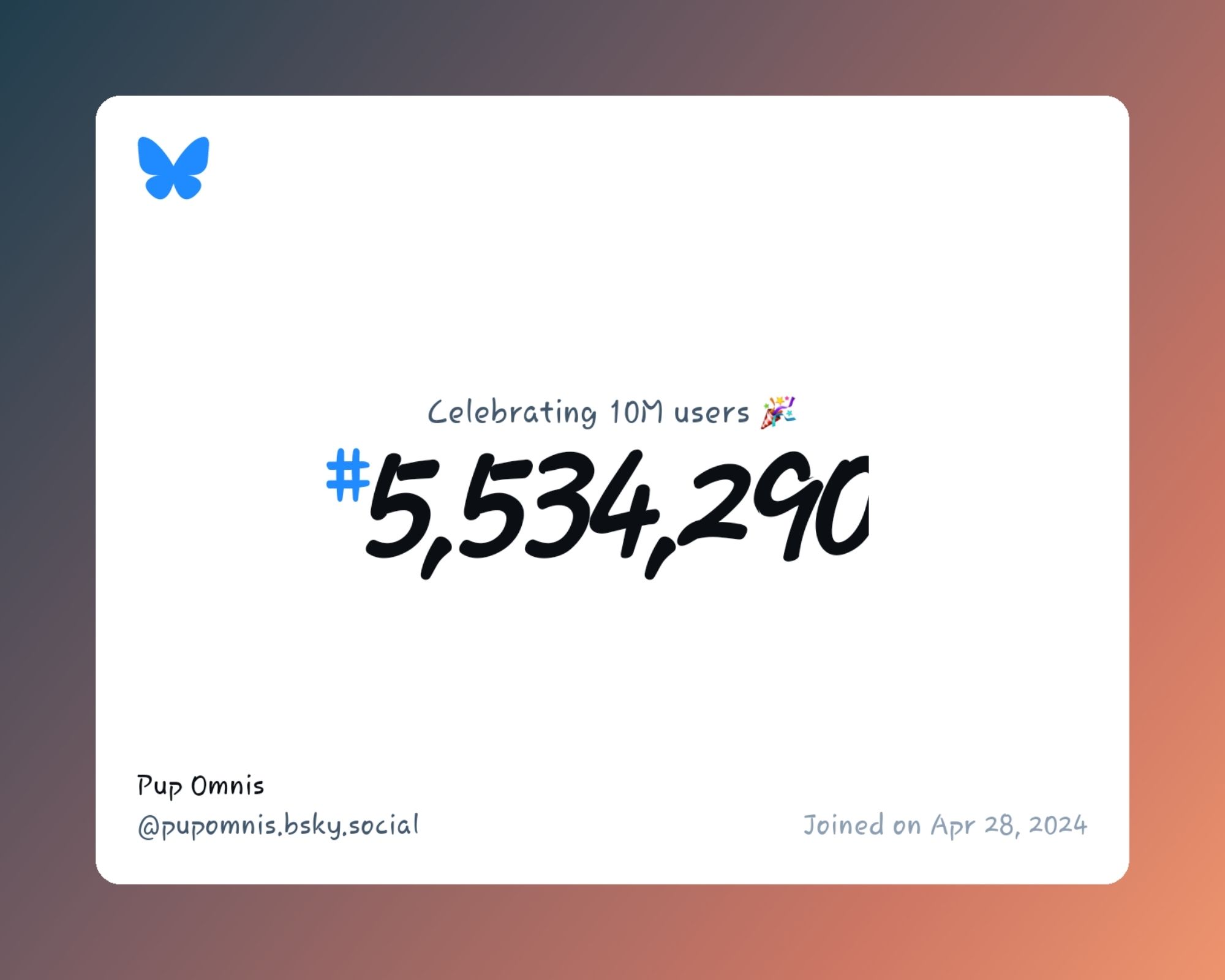 A virtual certificate with text "Celebrating 10M users on Bluesky, #5,534,290, Pup Omnis ‪@pupomnis.bsky.social‬, joined on Apr 28, 2024"