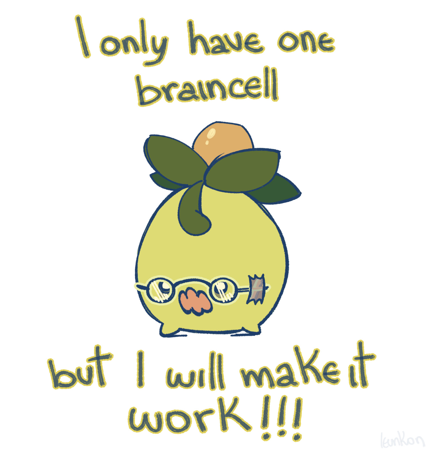 smoliv says: I only have one braincell but I will make it WORK!!!