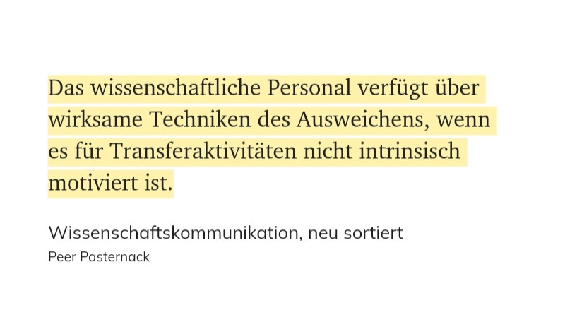 Textslide: Das wissenschaftliche Personal verfügt über wirksame Techniken des Ausweichen, wenn es für Transferaktivitäten nicht intrinsisch motiviert ist.