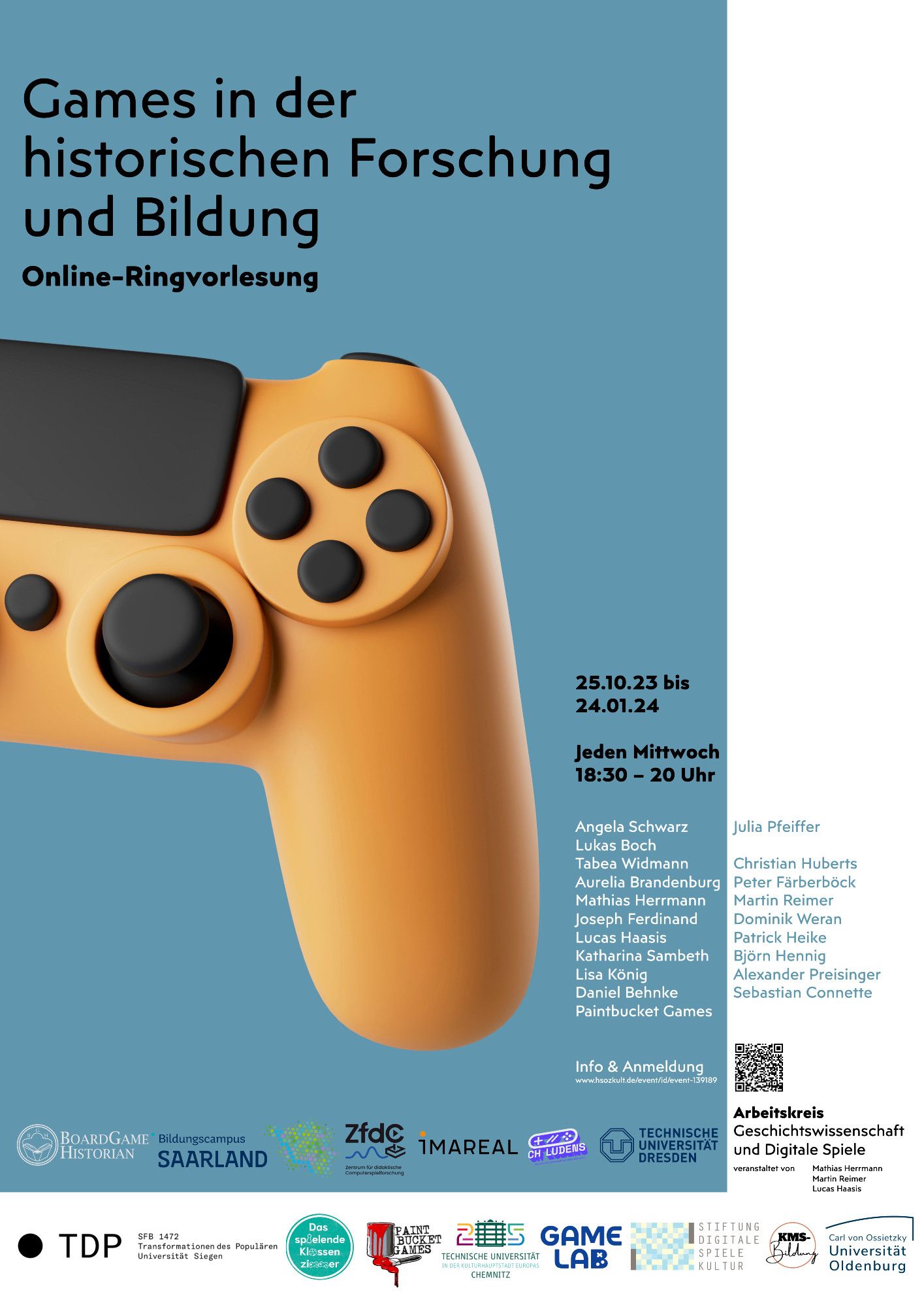 Das Bild zeigt das Veranstaltungsposter. Bildbeschreibung: Bildprägend strahlt ein gelber Controller vor blauem Hintergrund, darüber Titel der Veranstaltung "Games in der historischen Forschung und Bildung", daneben Daten der Veranstaltung und Speaker. Unten in zwei Reihen sämtliche Logos der beteiligten Institutionen.