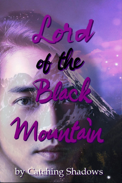 Cover art for WIP "Lord of the Black Mountain" featuring a translucent human face with dark brown eyes and black hair. In the background is a mountain and a sky that's a murky purple-pink with bright spots. Title is centered in a cursive font. author title "by Catching Shadows" is in a different font, in white.