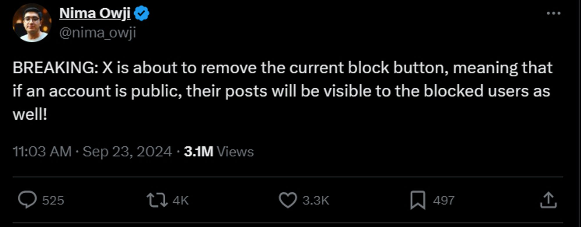 A tweet from @nima_owji on X that reads: "BREAKING: X is about to remove the current block button, meaning that if an account is public, their posts will be visible to the blocked users as well!"