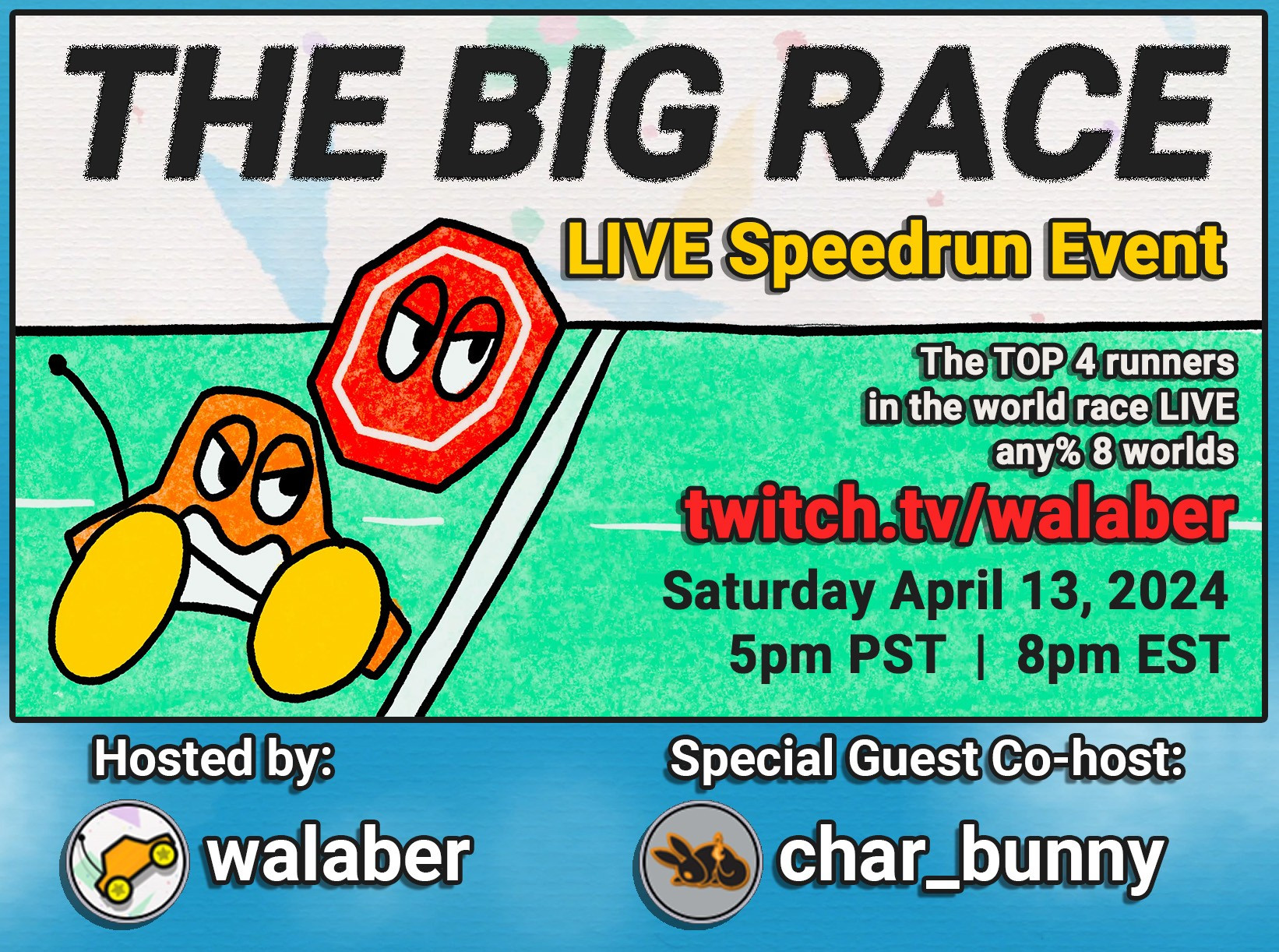 Announcement for a 4-player any% race of JellyCar Worlds. Happening Saturday, April 13th at 5pm PST / 8pm EST at twitch.tv/walaber. Hosted by walaber with special guest char_bunny