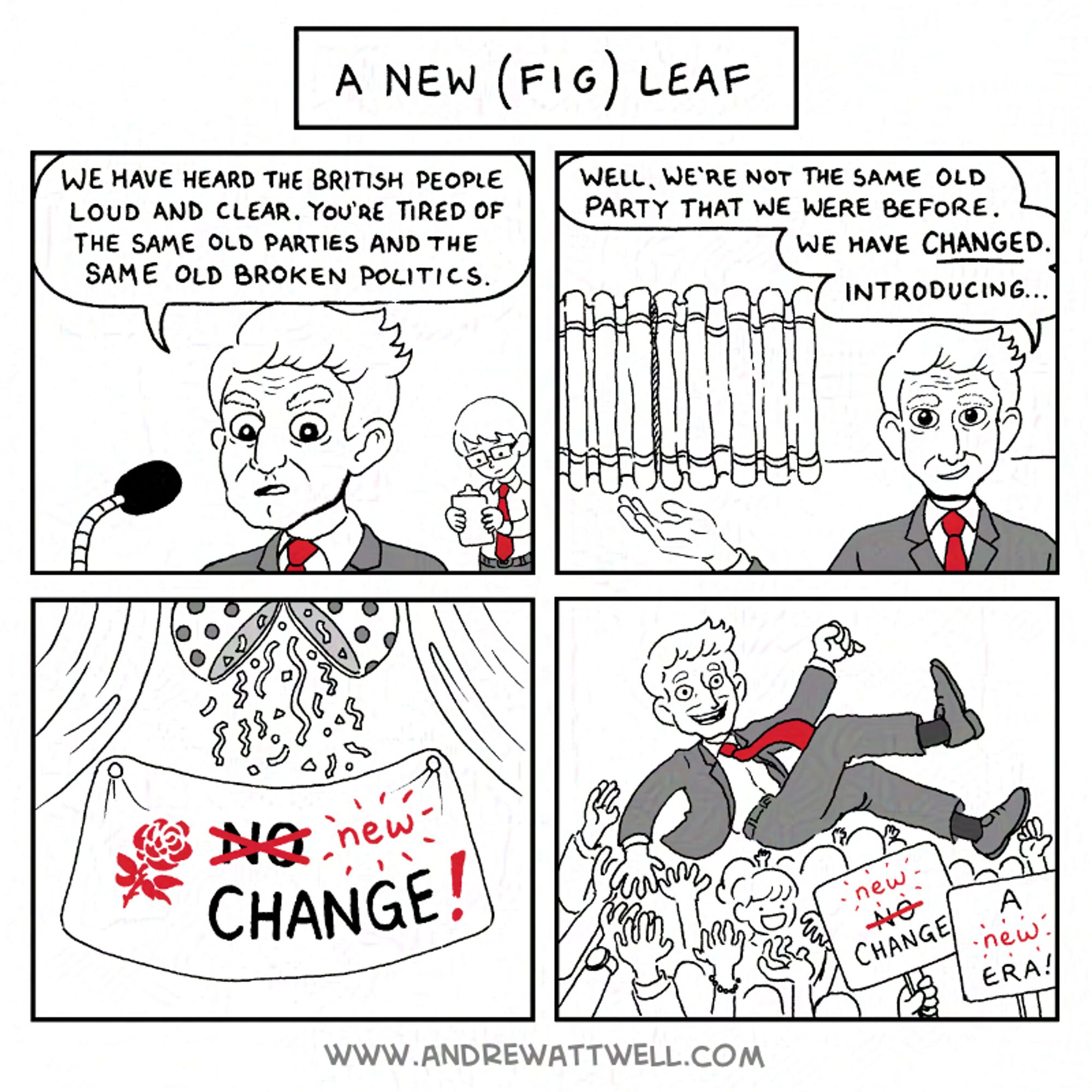 A New (Fig) Leaf - a political cartoon by Andrew Attwell. The Leader of the Red Party lays out his new approach to voters.  He has changed the name of the party from No Change to New Change. He is carried out of the hall by jubilant party members.