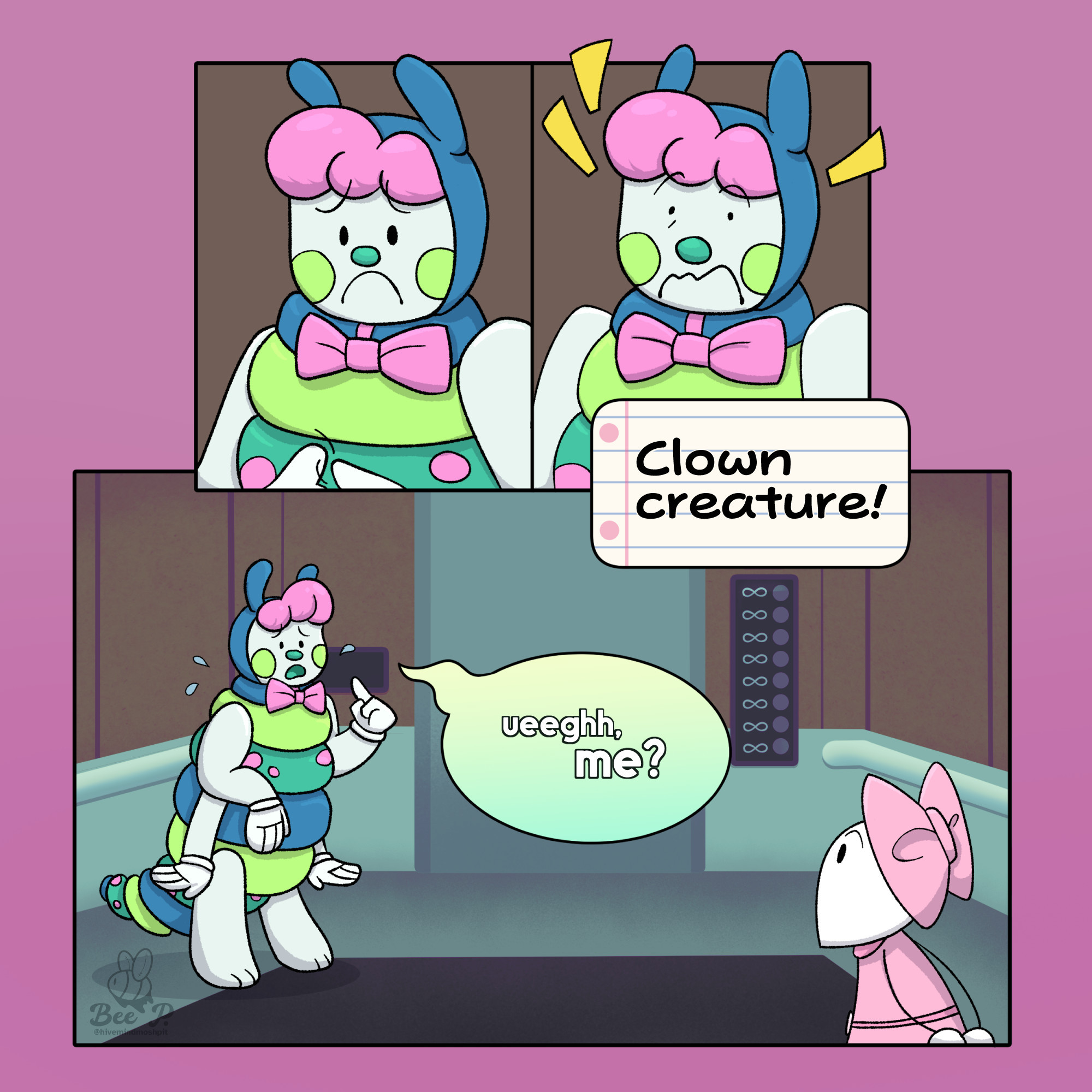 The first page of a comic inspired by the Roblox game Regretevator. The comic is a redraw of an interaction from in the game itself between the characters Pilby and Mozelle. 

Pilby is a humanoid caterpillar with a mostly blue and green body, lime green cheeks, a teal clown nose, pink hair, and a pink bowtie.

Mozelle is a small white beaked creature, though she is often confused to be a mouse. She wears a pink dress and a large pink hairbow.

The comic's first page is the only one with a detailed illustration of the background of the elevator, with all other panels being more simplified, textured backgrounds. The elevator has brown walls, a gray door, a black steel panel in the middle, gray handrails, and buttons with infinity symbols next to them.

The first panel of the comic shows Pilby looking down, twiddling their thumbs. The second panel shows Pilby surprised, reacting to Mozelle talking to them

Mozelle: "Clown creature!"

The third panel shows Pilby nervously pointing at themself, looking towards Mozelle.

Pilby: "ueeghh, me?"