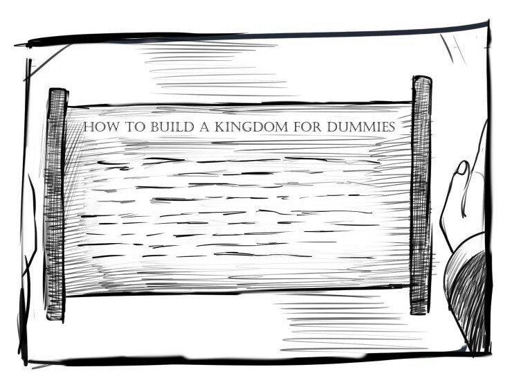 Set on a table is a stone tablet that reads “HOW TO BUILD A KINGDOM FOR DUMMIES” 