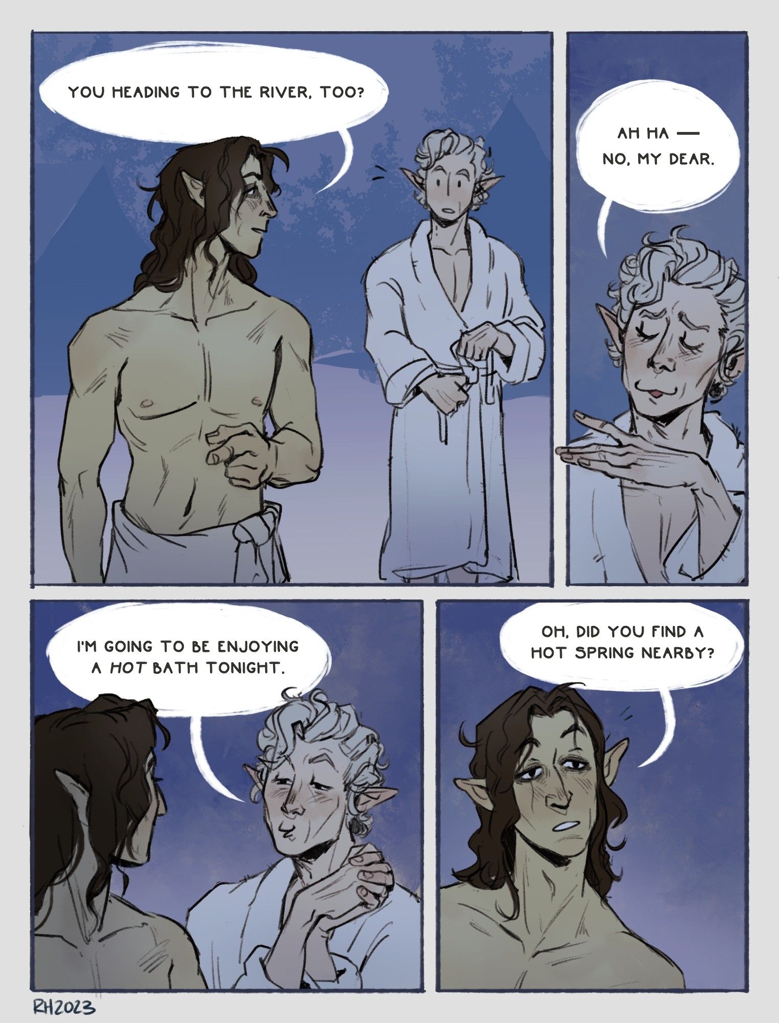 Characters from Baldur's Gate 3. The first page of a two page comic. A pale green wood elf Tav with long dark brown hair is talking to Astarion. Tav asks Astarion, "You heading to the river, too?" Astarion replies, "Ah ha— no, my dear. I'm going to be enjoying a HOT bath tonight." Tav asks, "Oh, did you find a hot spring nearby?"