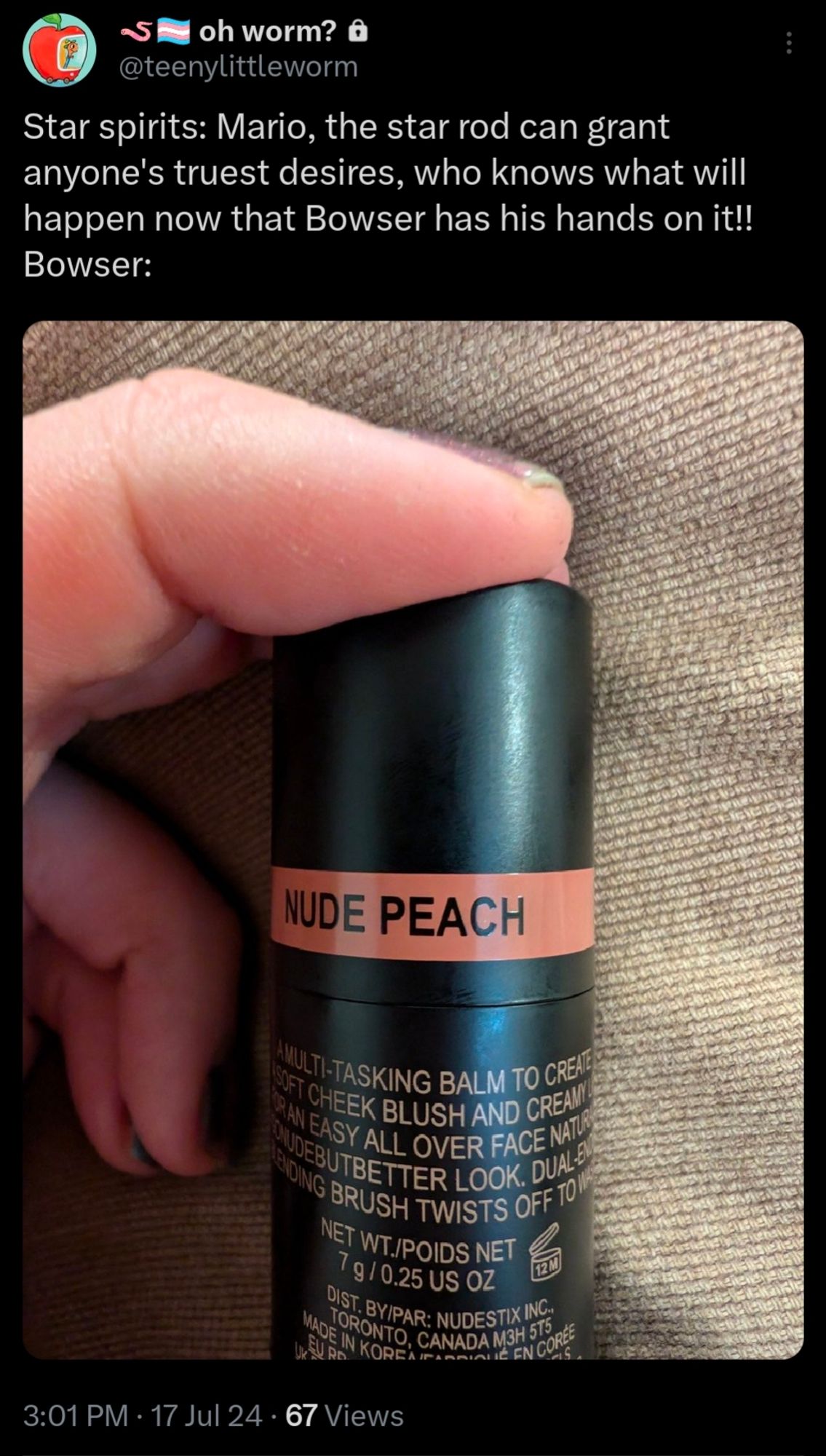 Screenshot of a post I made on my private Twitter account 

Caption: "Star Spirits: Mario, the Star rod can grant anyone's truest desires, who knows what will happen now that Bowser has his hands on it!!
Bowser:"

Image: my makeup, the color is named nude peach

The implication is that Bowser wants to see Peach's naked body